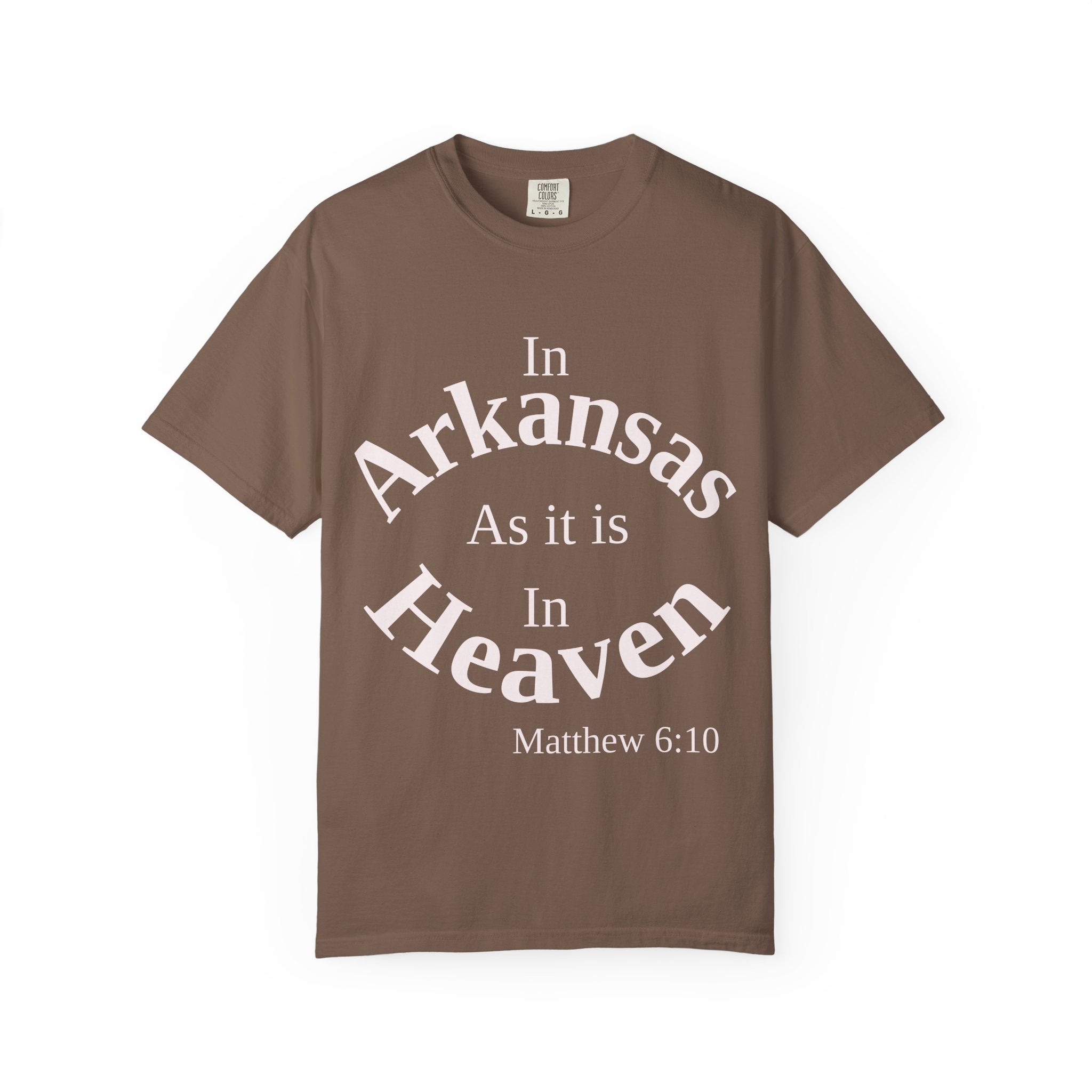 Arkansas Unisex T-Shirt, Matthew 6:10 Faith Apparel, Everyday Inspiration Tee, Home State Love Christian Clothing