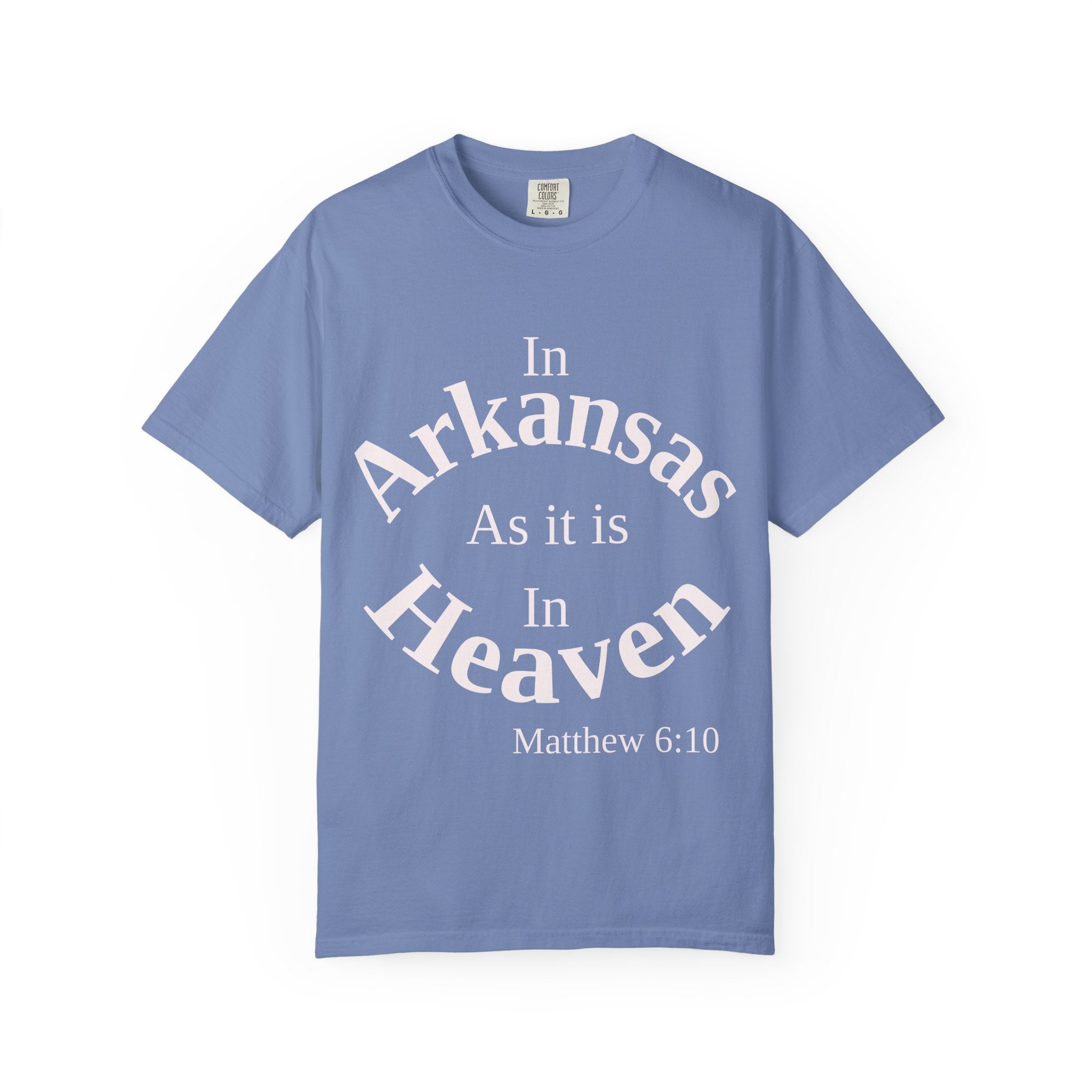 Arkansas Unisex T-Shirt, Matthew 6:10 Faith Apparel, Everyday Inspiration Tee, Home State Love Christian Clothing