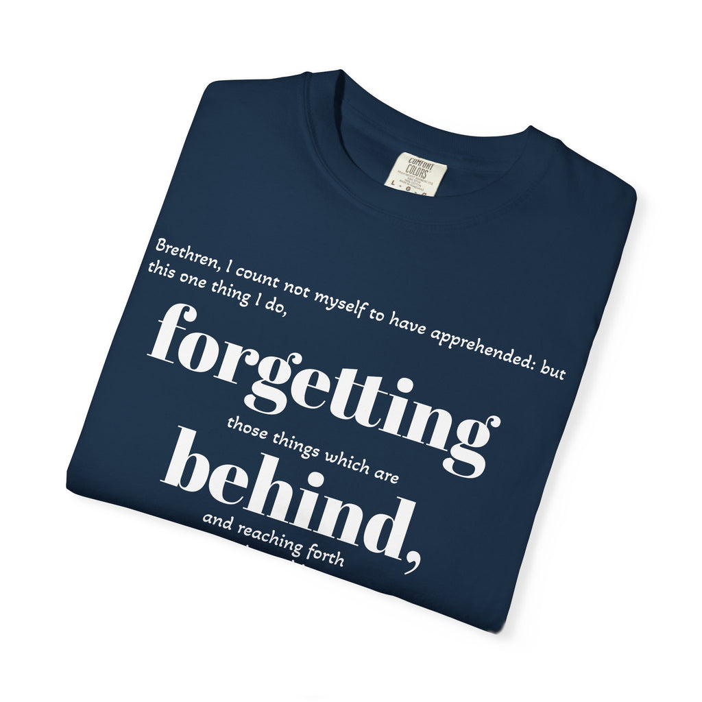 Forgetting Behind Scripture T-shirt Philippians 3:13 | Christian Bible Verse Tee