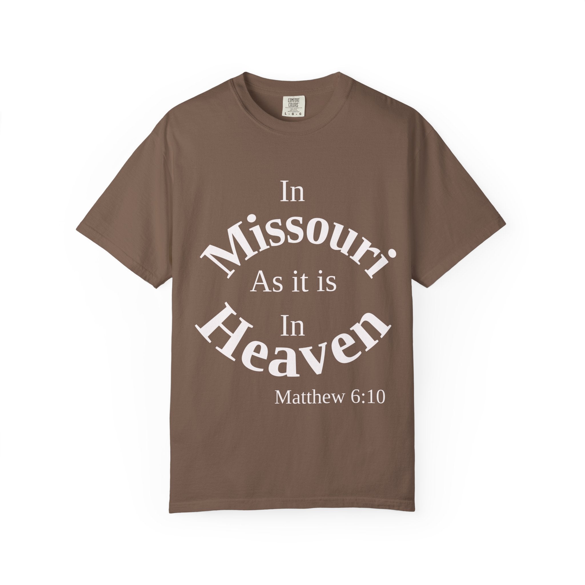 Missouri Unisex T-Shirt, Matthew 6:10 Faith Apparel, Everyday Inspiration Tee, Home State Love Christian Clothing