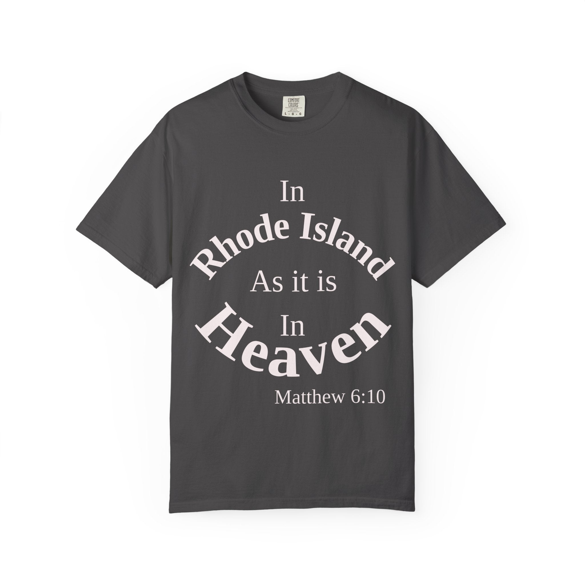 Rhode Island Unisex T-Shirt, Matthew 6:10 Faith Apparel, Everyday Inspiration Tee, Home State Love Christian Clothing