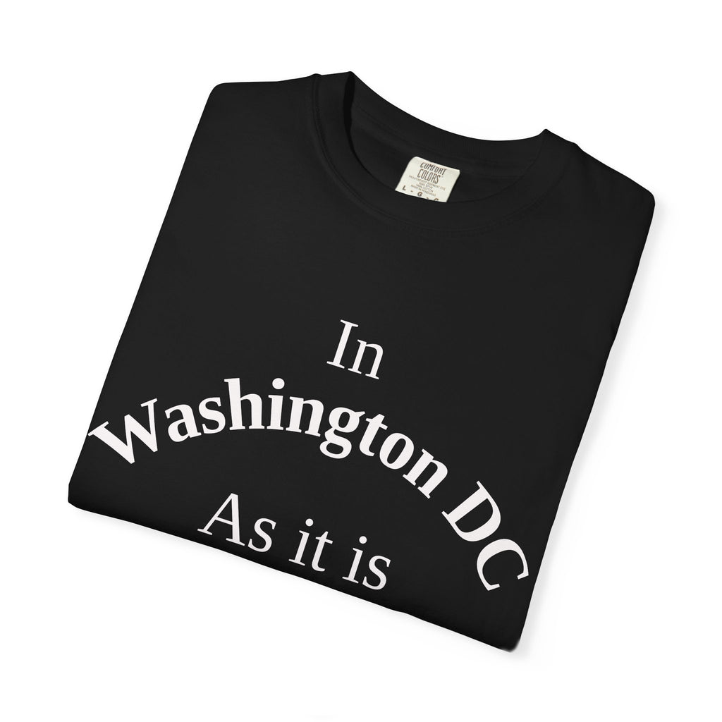 Washington DC Unisex T-Shirt, Matthew 6:10 Faith Apparel, Everyday Inspiration Tee, Home State Love Christian Clothing