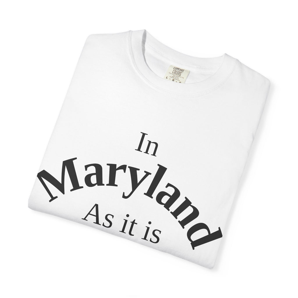 Maryland Unisex T-Shirt, Matthew 6:10 Faith Apparel, Everyday Inspiration Tee, Home State Love Christian Clothing