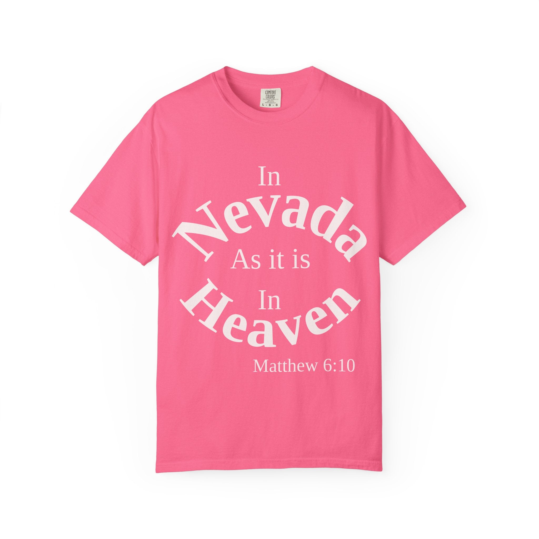 Nevada Unisex T-Shirt, Matthew 6:10 Faith Apparel, Everyday Inspiration Tee, Home State Love Christian Clothing