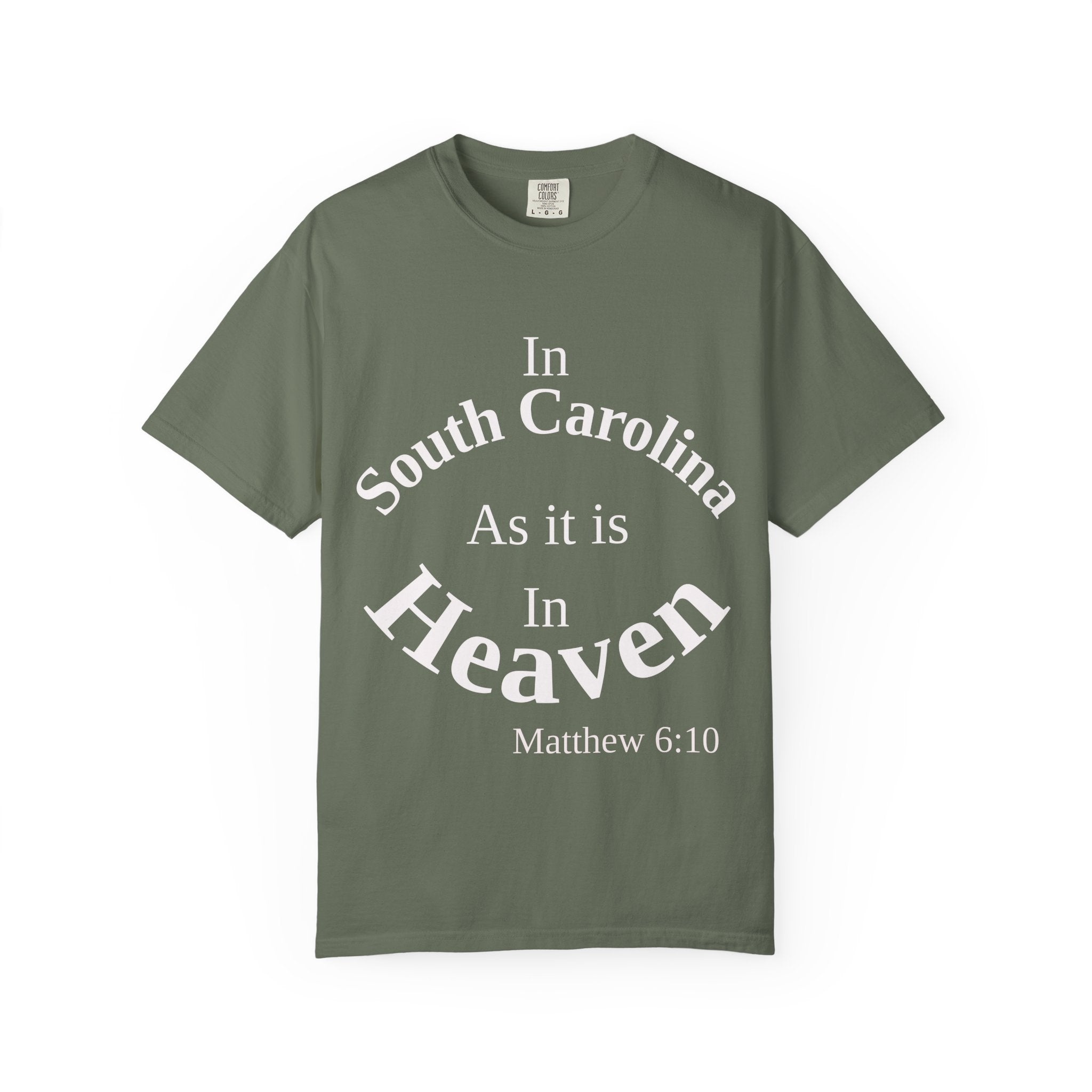 South Carolina Unisex T-Shirt, Matthew 6:10 Faith Apparel, Everyday Inspiration Tee, Home State Love Christian Clothing