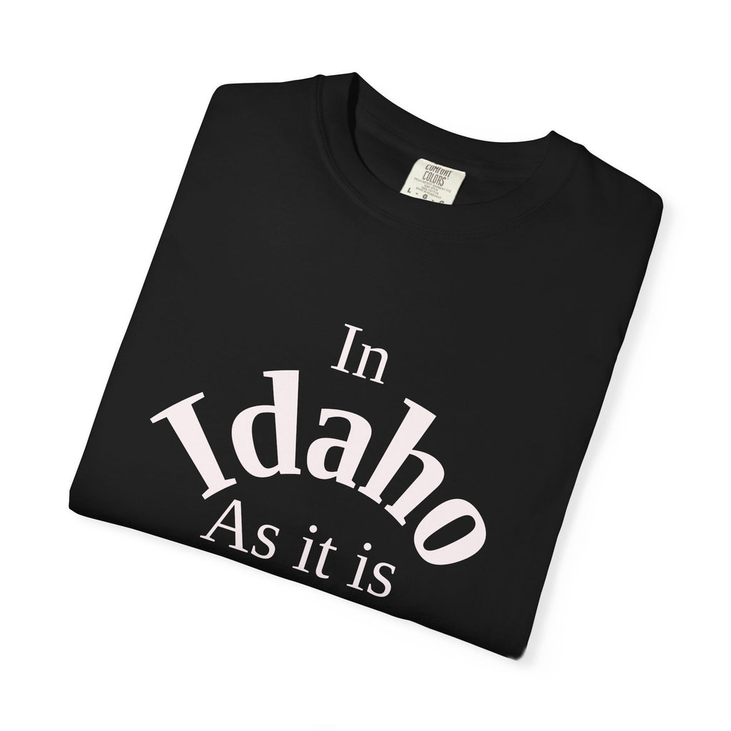 Idaho Unisex T-Shirt, Matthew 6:10 Faith Apparel, Everyday Inspiration Tee, Home State Love Christian Clothing