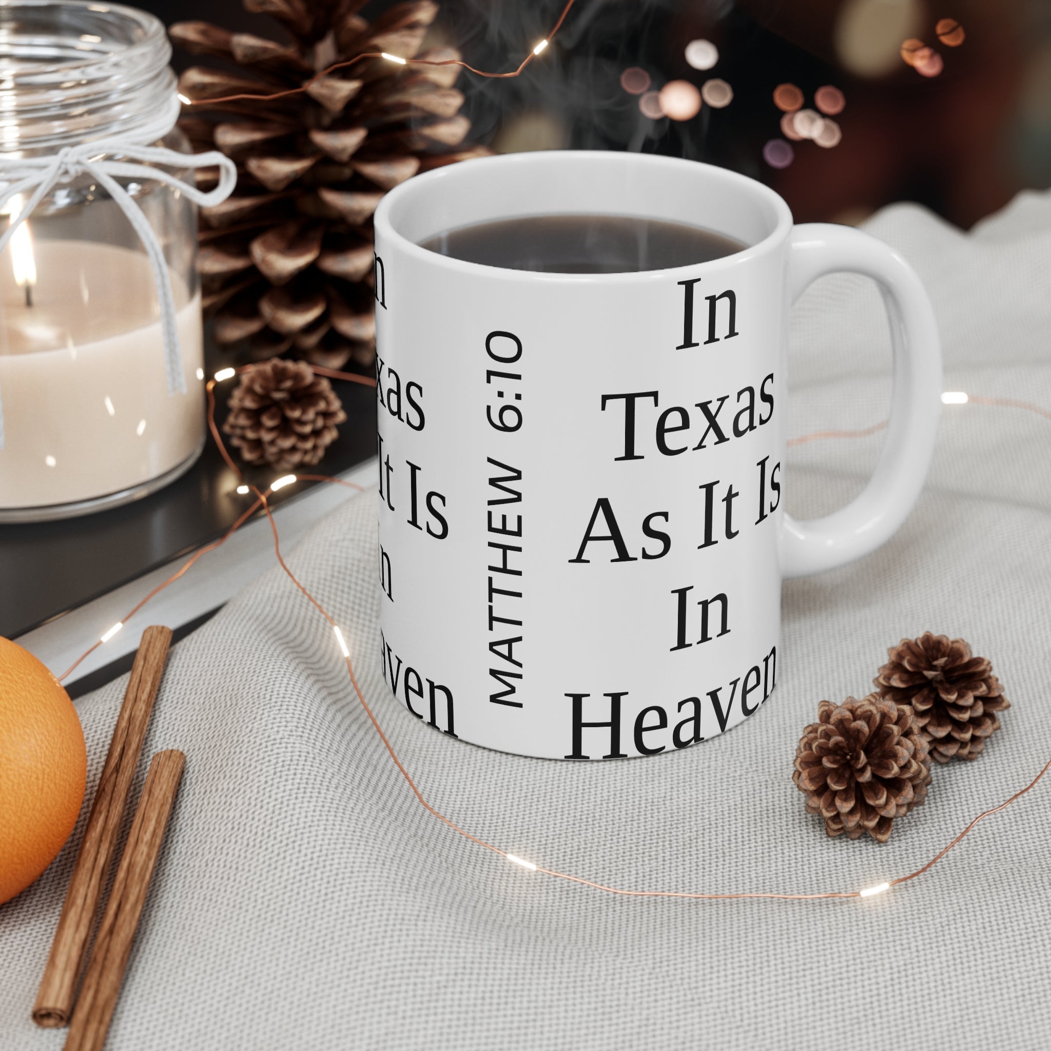 In Texas As It Is In Heaven Mug | Matthew 6:10 Scripture Coffee Mug