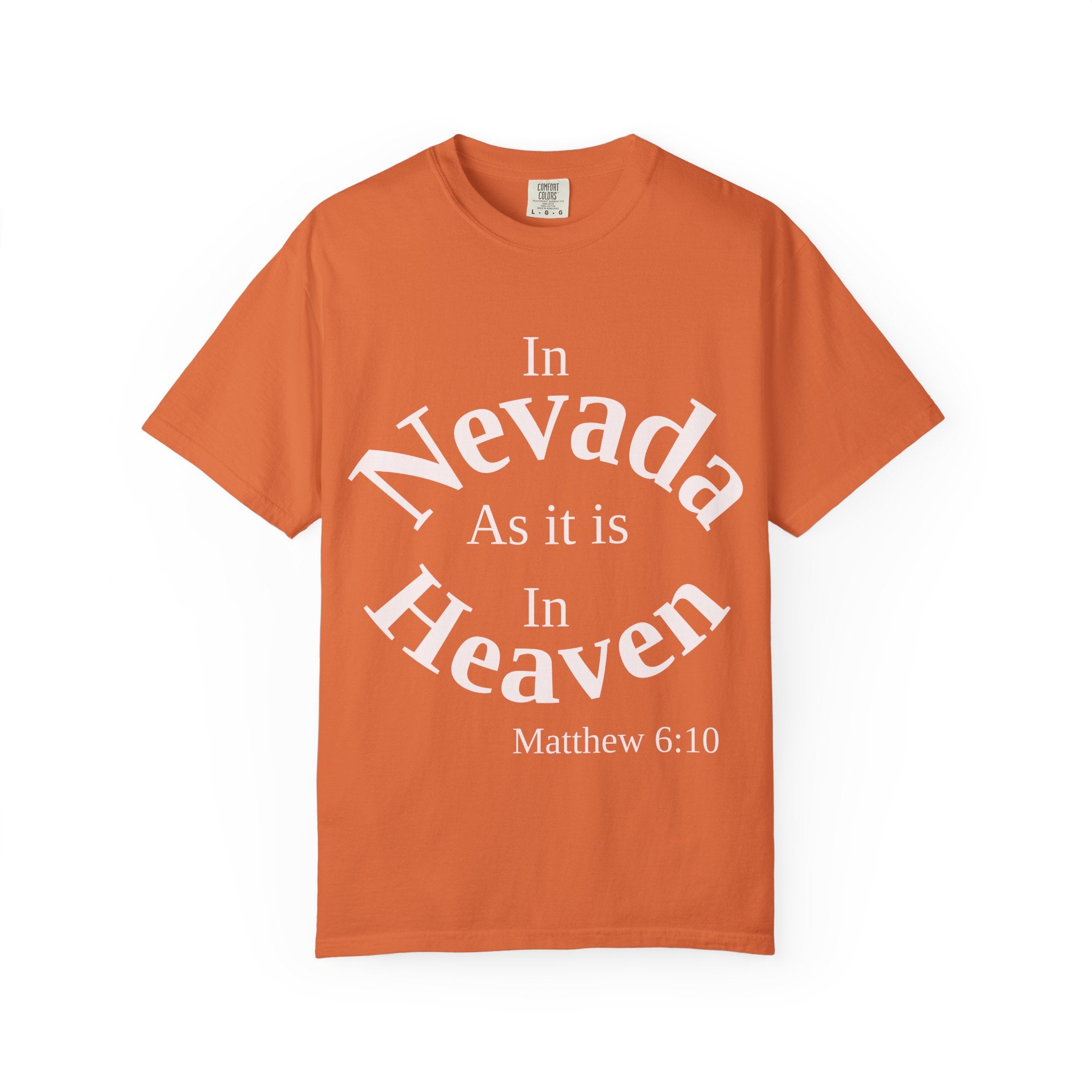 Nevada Unisex T-Shirt, Matthew 6:10 Faith Apparel, Everyday Inspiration Tee, Home State Love Christian Clothing