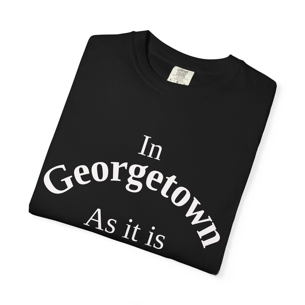 Georgetown Unisex T-Shirt, Matthew 6:10 Faith Apparel, Everyday Inspiration Tee, Hometown Love Christian Clothing