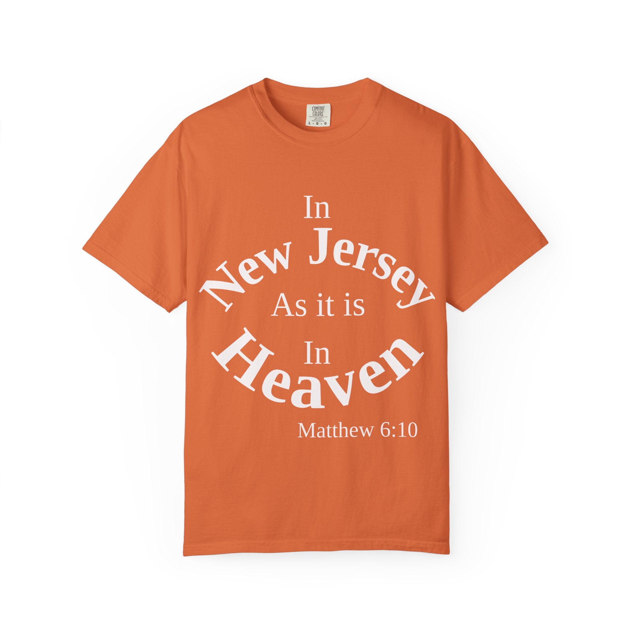 New Jersey Unisex T-Shirt, Matthew 6:10 Faith Apparel, Everyday Inspiration Tee, Home State Love Christian Clothing