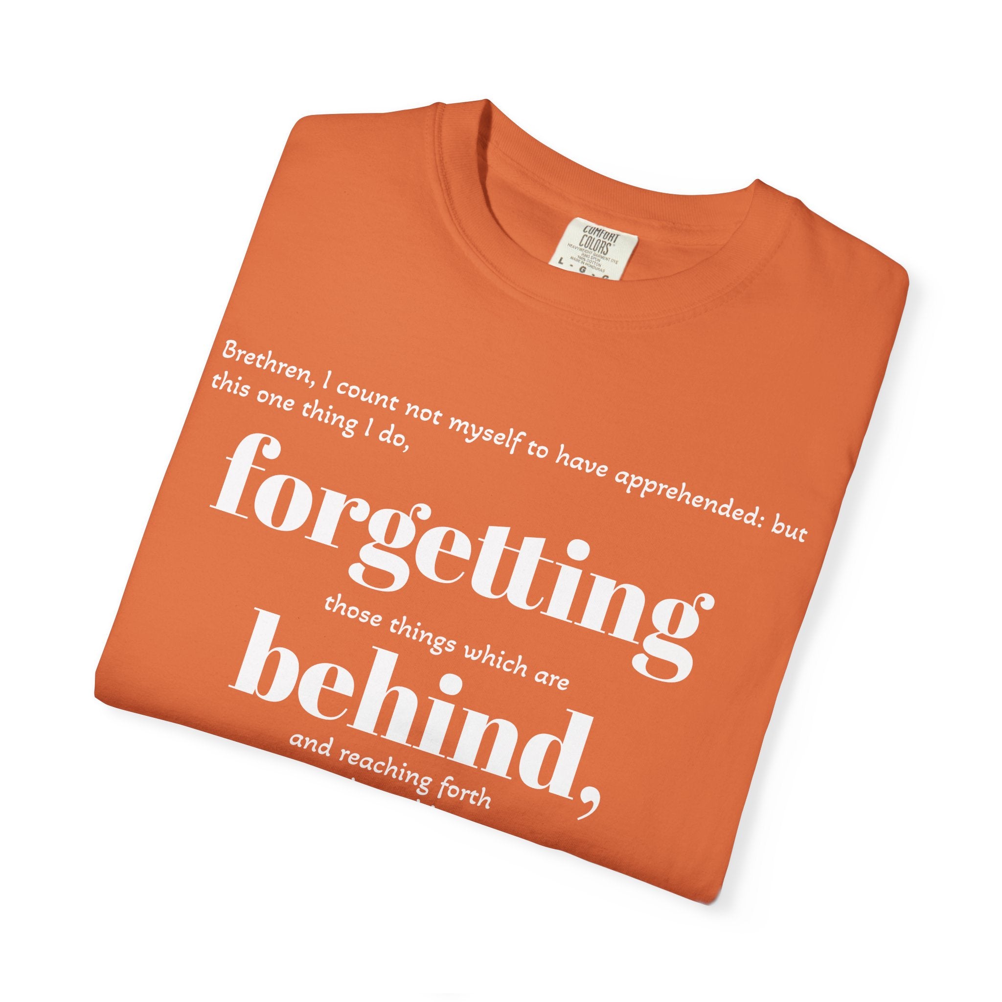 Forgetting Behind Scripture T-shirt Philippians 3:13 | Christian Bible Verse Tee
