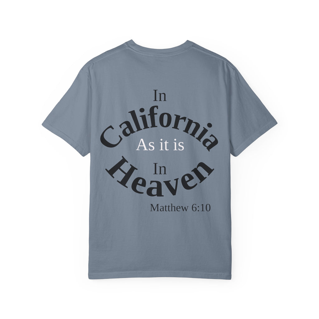 California Unisex T-Shirt, Matthew 6:10 Faith Apparel, Everyday Inspiration Tee, Hometown Love Christian Clothing