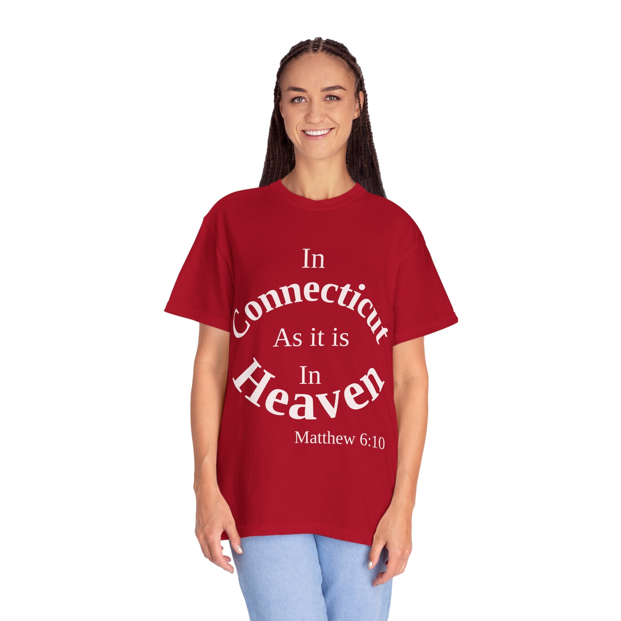 Connecticut Unisex T-Shirt, Matthew 6:10 Faith Apparel, Everyday Inspiration Tee, Home State Love Christian Clothing