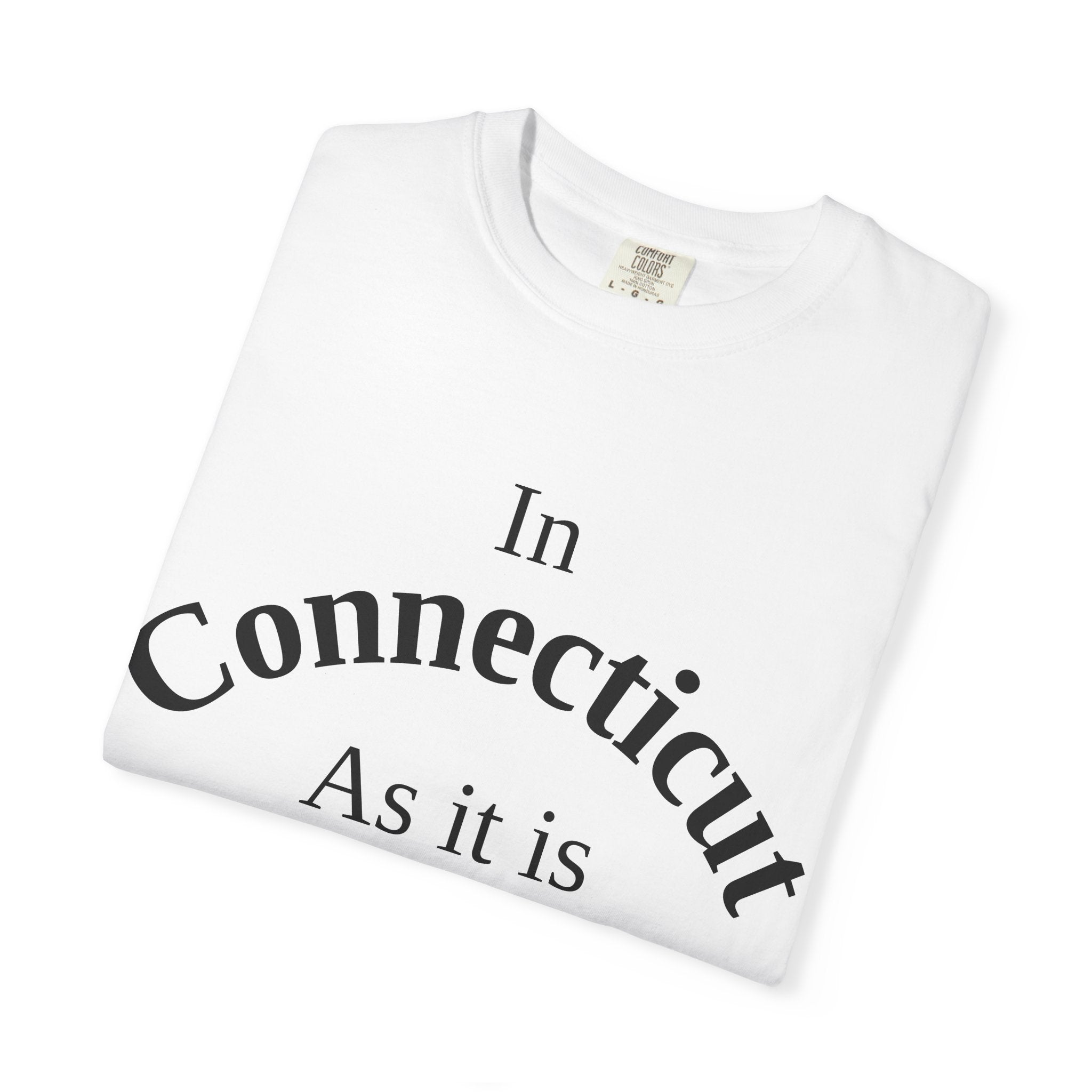 Connecticut Unisex T-Shirt, Matthew 6:10 Faith Apparel, Everyday Inspiration Tee, Home State Love Christian Clothing