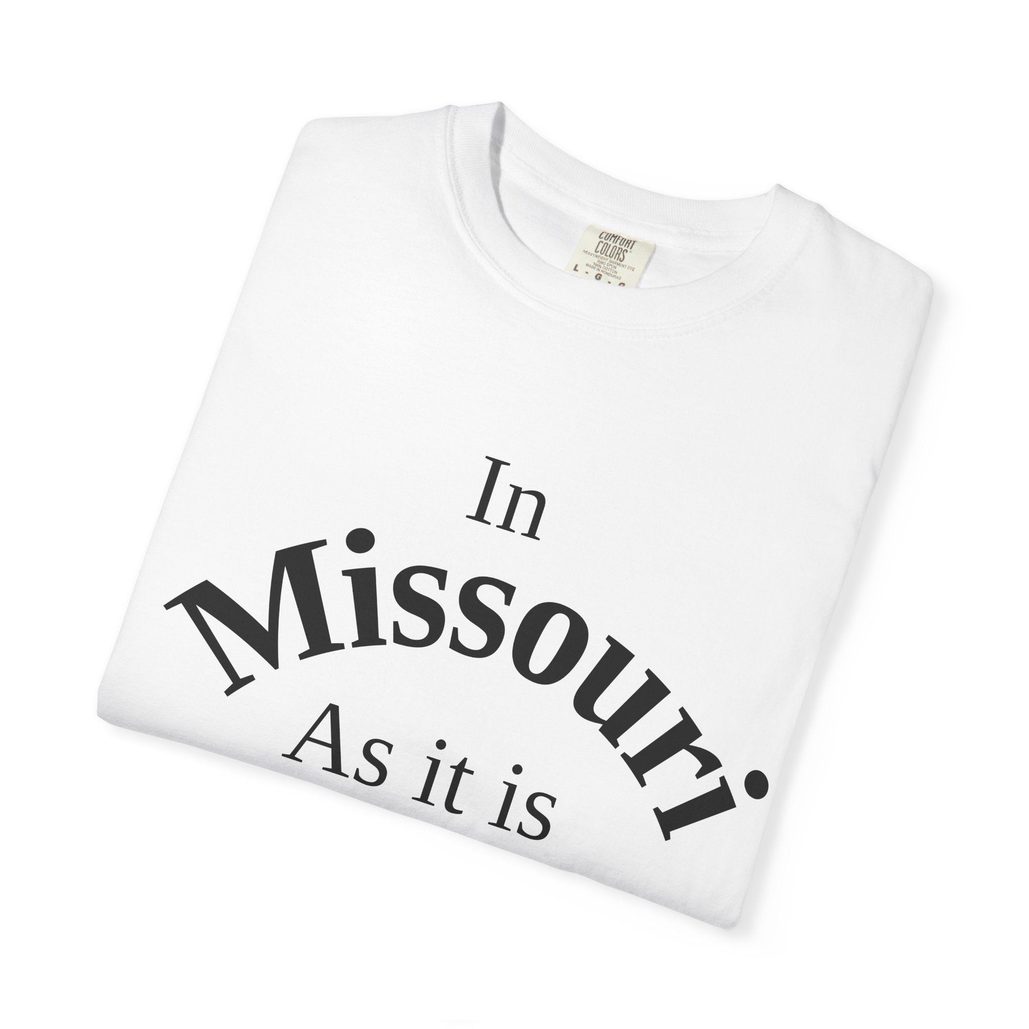 Missouri Unisex T-Shirt, Matthew 6:10 Faith Apparel, Everyday Inspiration Tee, Home State Love Christian Clothing