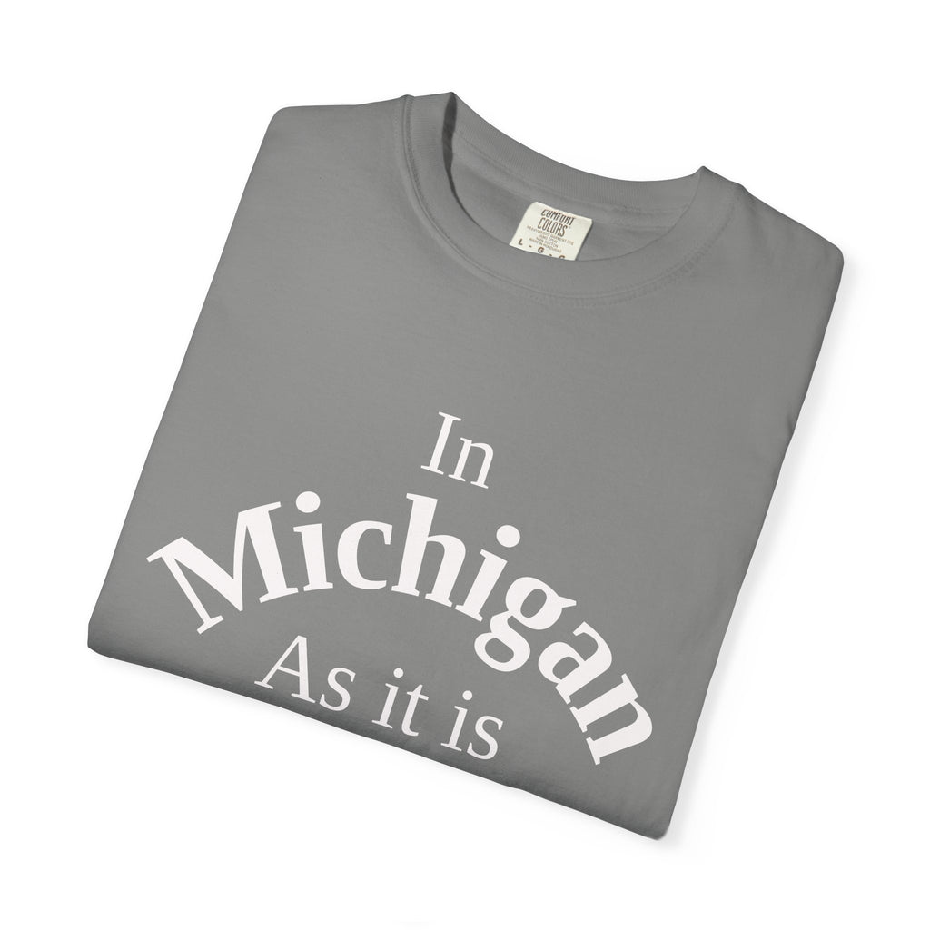 Michigan Unisex T-Shirt, Matthew 6:10 Faith Apparel, Everyday Inspiration Tee, Home State Love Christian Clothing