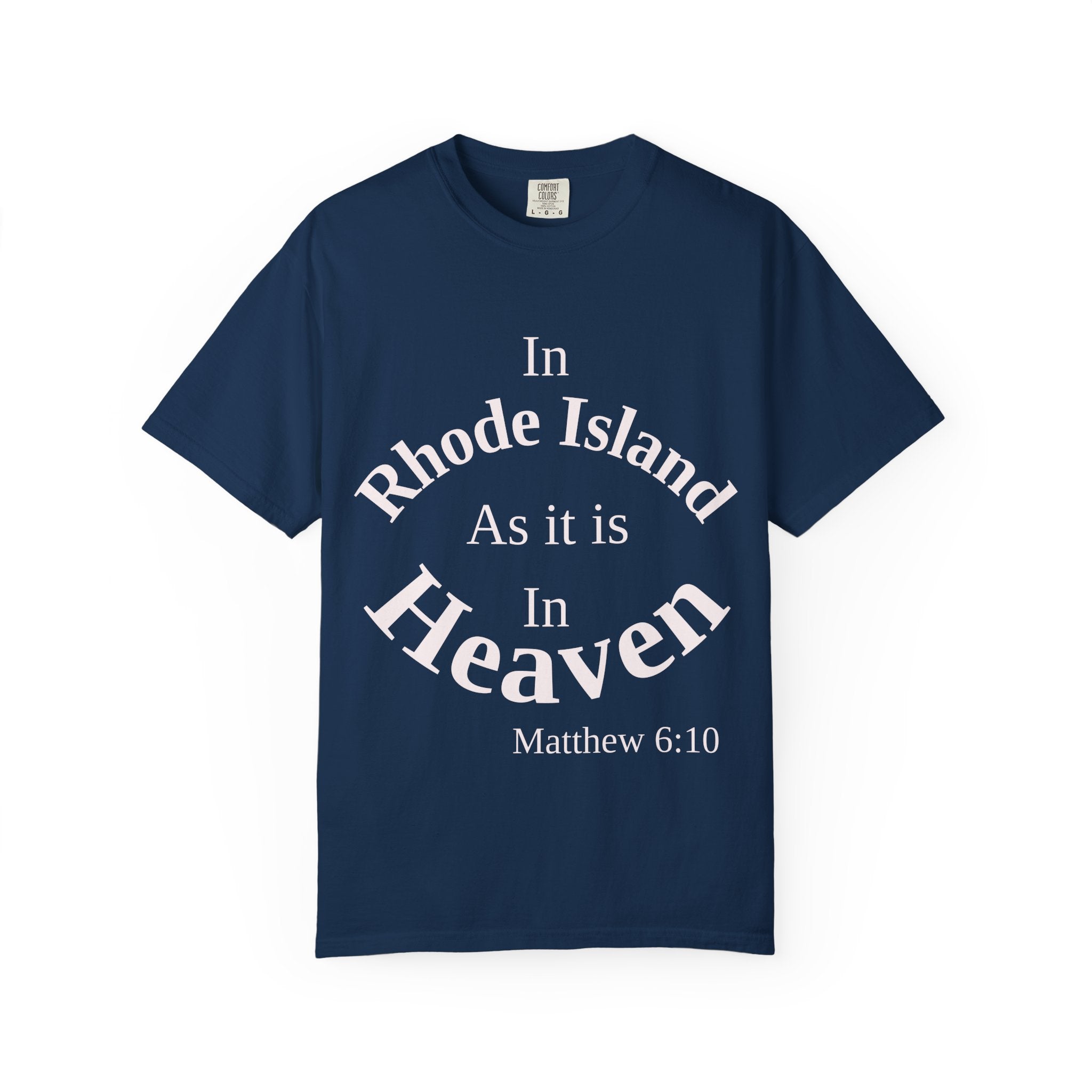 Rhode Island Unisex T-Shirt, Matthew 6:10 Faith Apparel, Everyday Inspiration Tee, Home State Love Christian Clothing