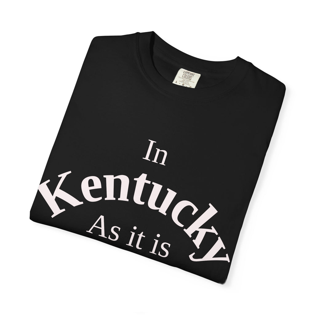 Kentucky Unisex T-Shirt, Matthew 6:10 Faith Apparel, Everyday Inspiration Tee, Home State Love Christian Clothing