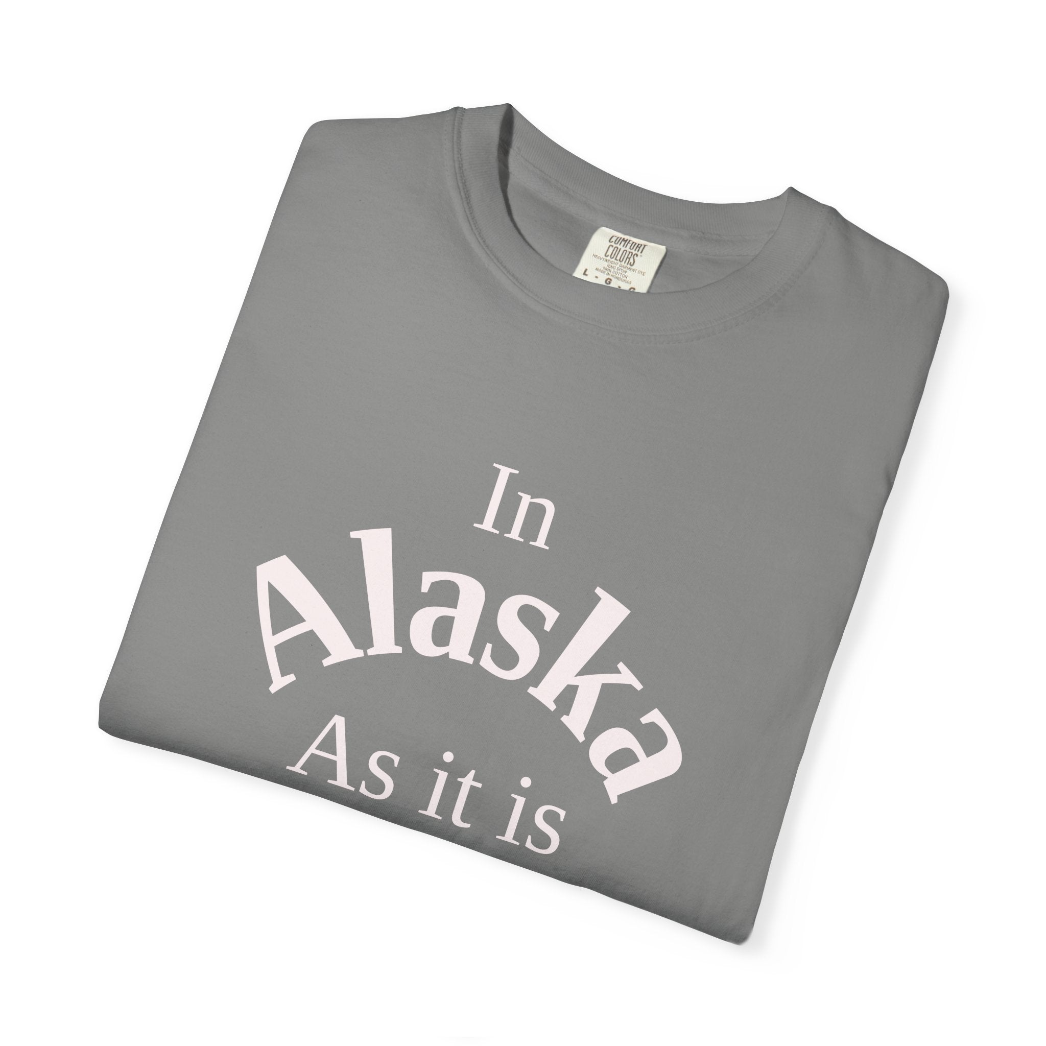 Alaska Unisex T-Shirt, Matthew 6:10 Faith Apparel, Everyday Inspiration Tee, Home State Love Christian Clothing