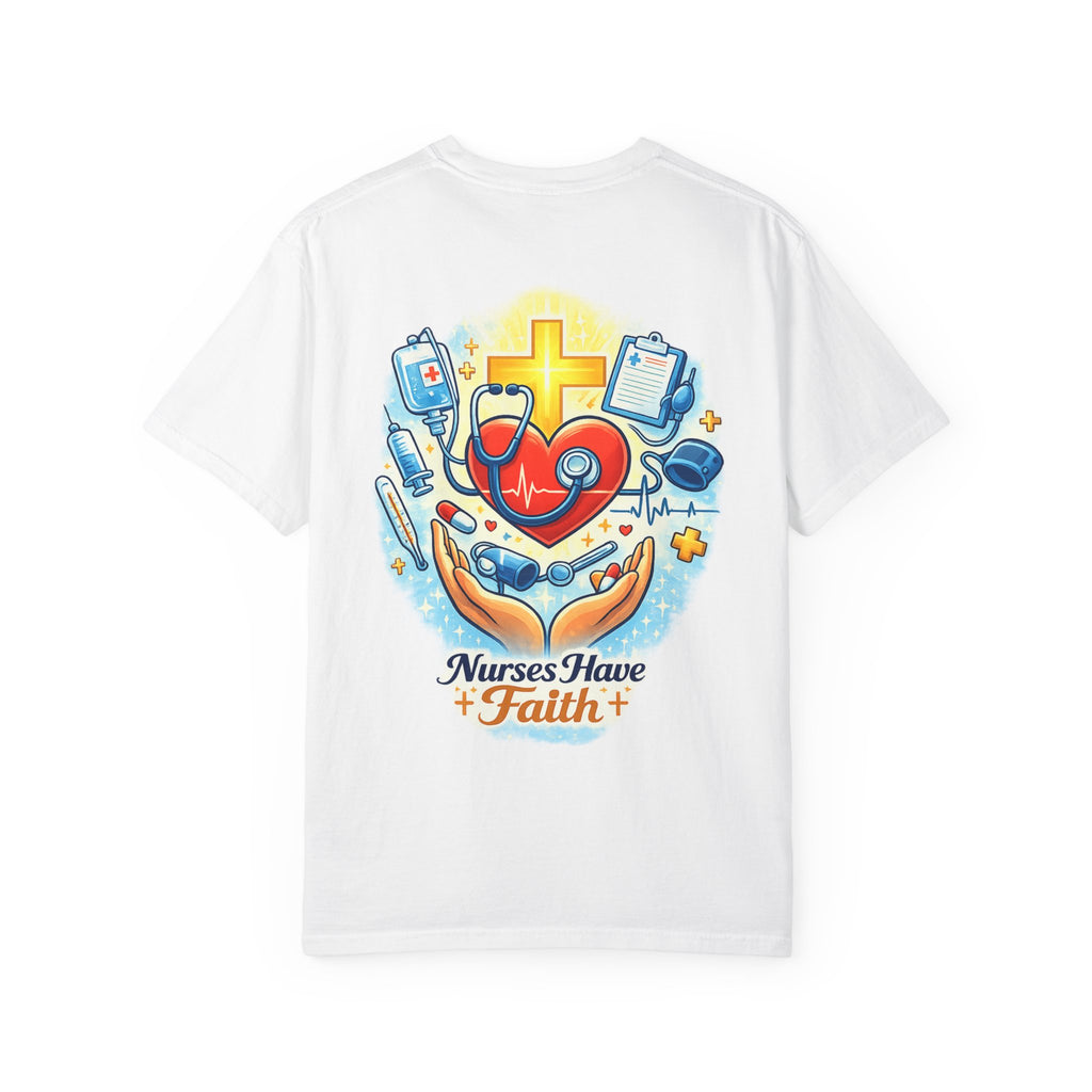 Nurses Have Faith T-shirt
