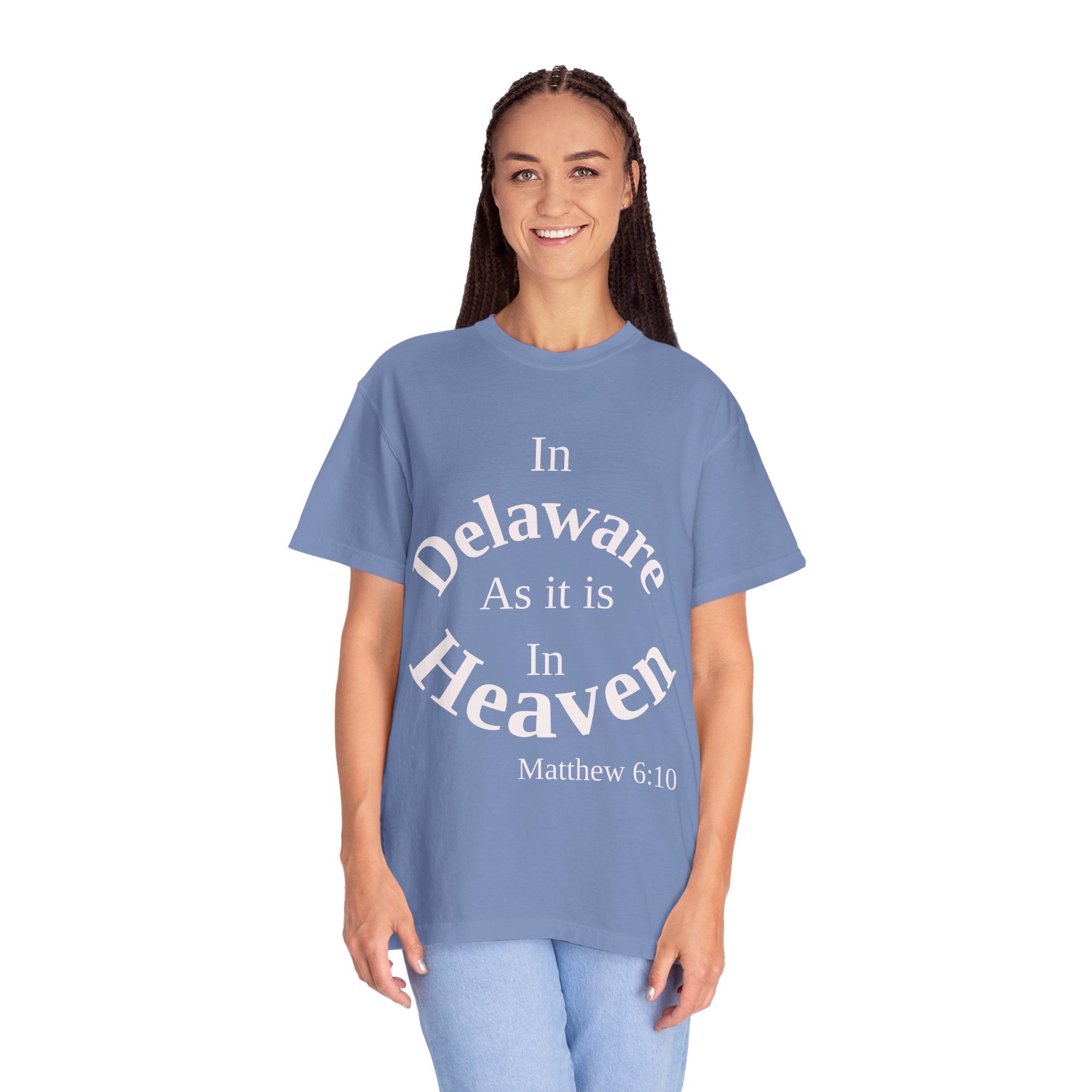 Delaware Unisex T-Shirt, Matthew 6:10 Faith Apparel, Everyday Inspiration Tee, Home State Love Christian Clothing