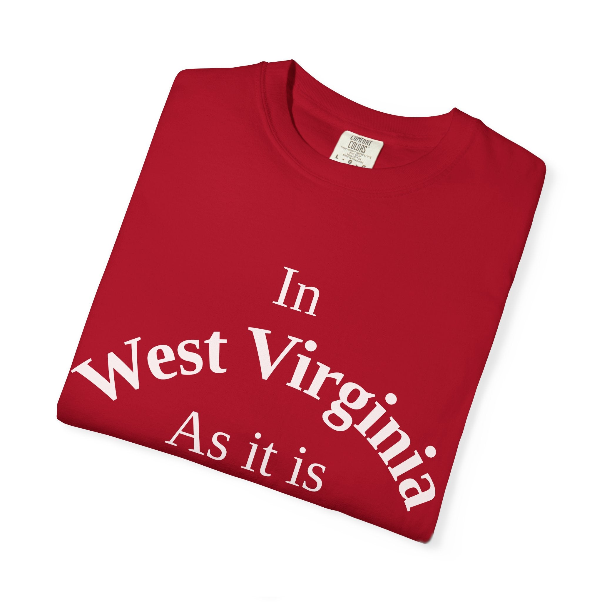West Virginia Unisex T-Shirt, Matthew 6:10 Faith Apparel, Everyday Inspiration Tee, Home State Love Christian Clothing