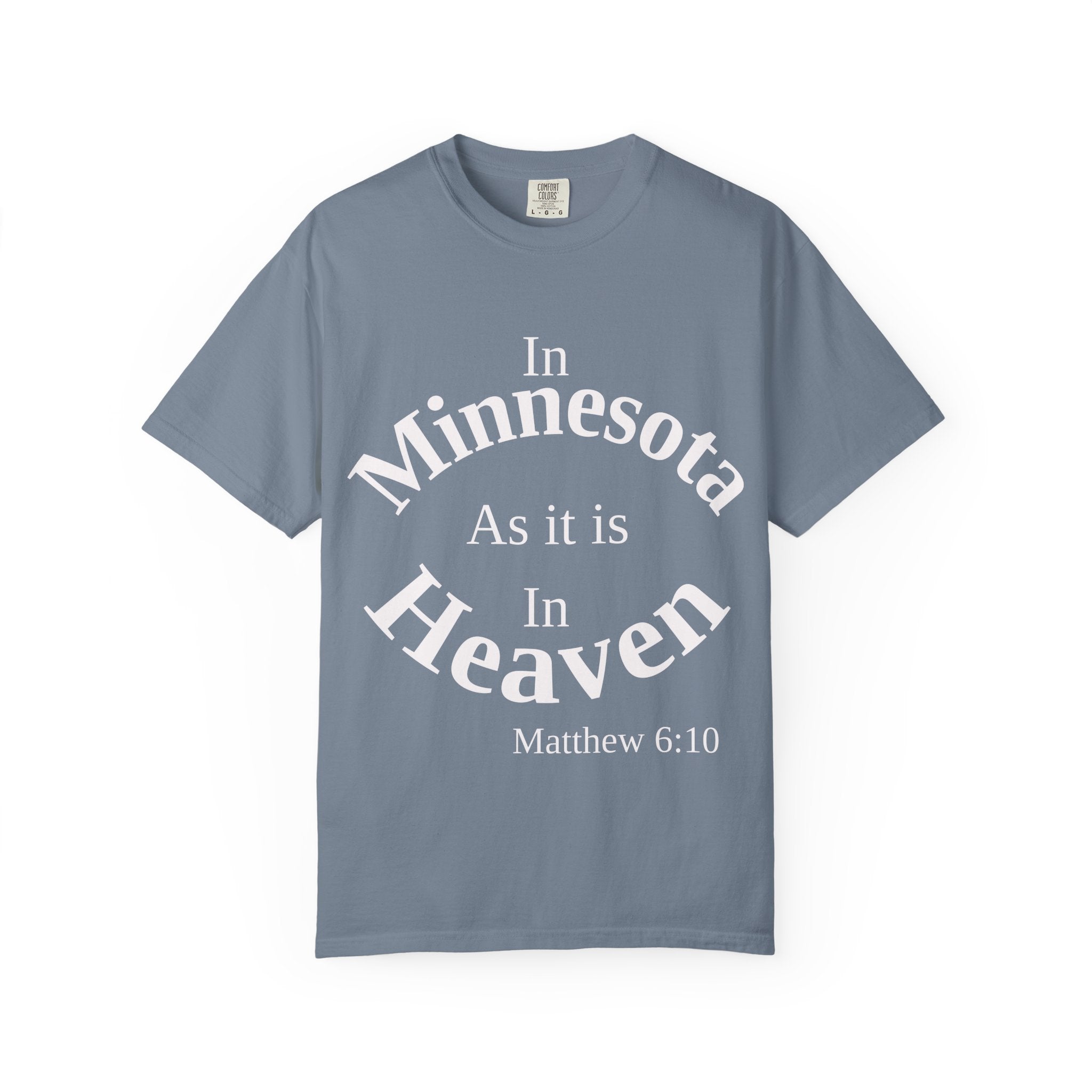 Minnesota Unisex T-Shirt, Matthew 6:10 Faith Apparel, Everyday Inspiration Tee, Home State Love Christian Clothing