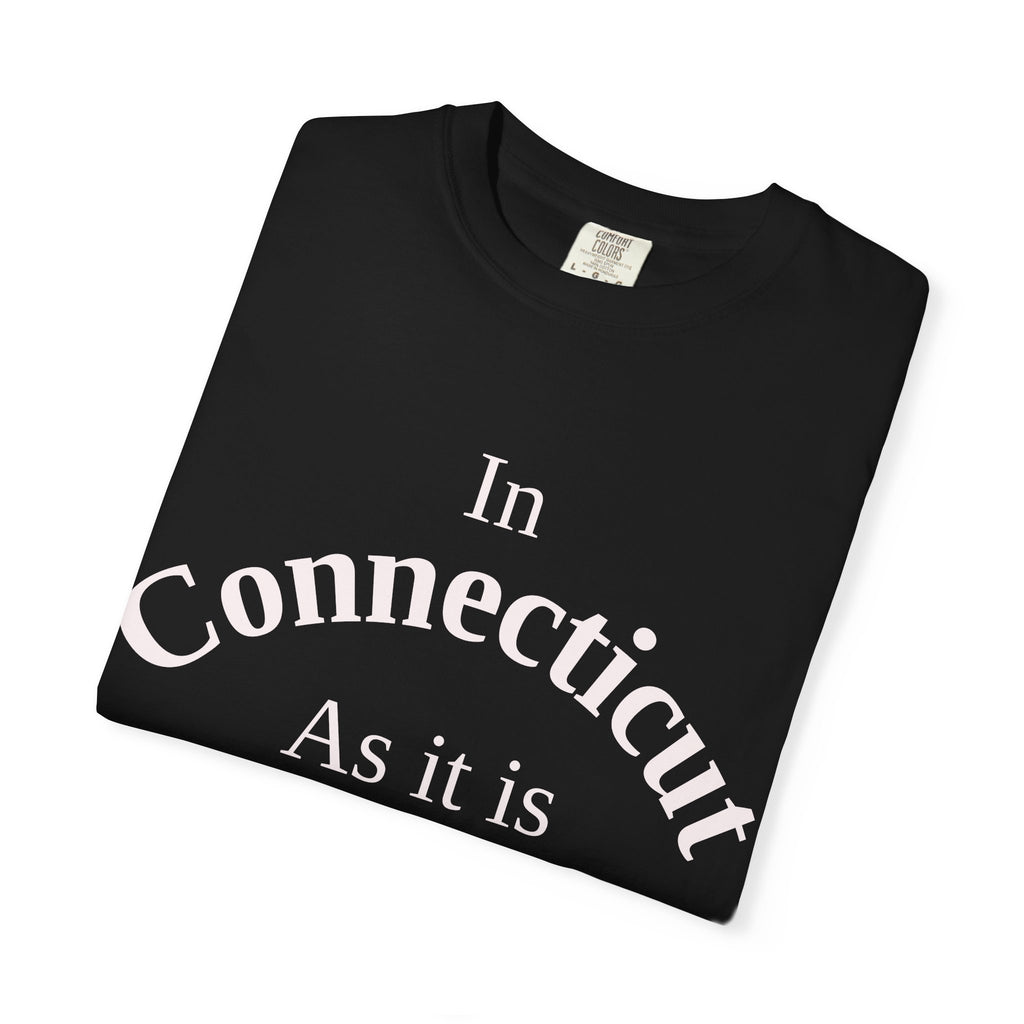 Connecticut Unisex T-Shirt, Matthew 6:10 Faith Apparel, Everyday Inspiration Tee, Home State Love Christian Clothing