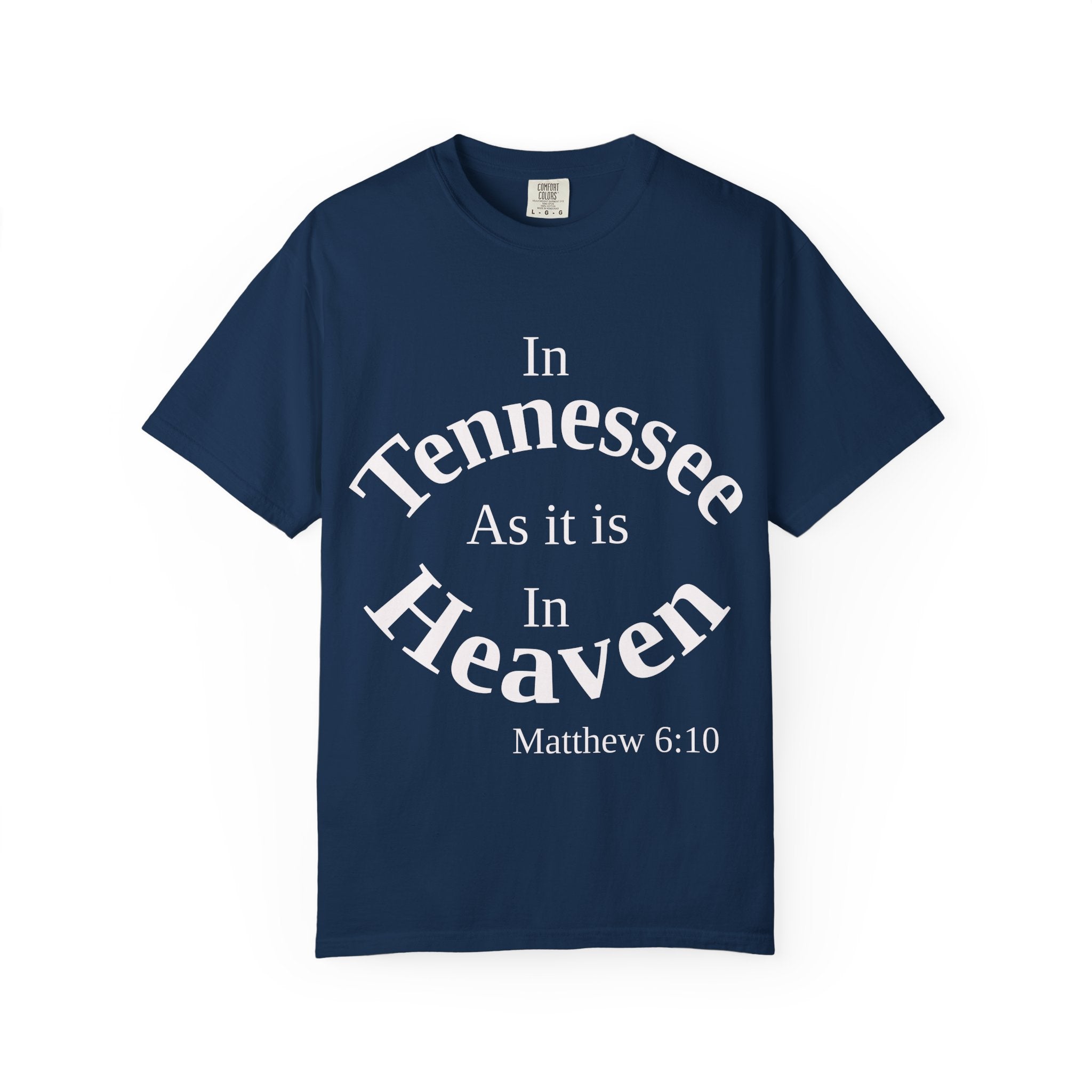 Tennessee Unisex T-Shirt, Matthew 6:10 Faith Apparel, Everyday Inspiration Tee, Home State Love Christian Clothing