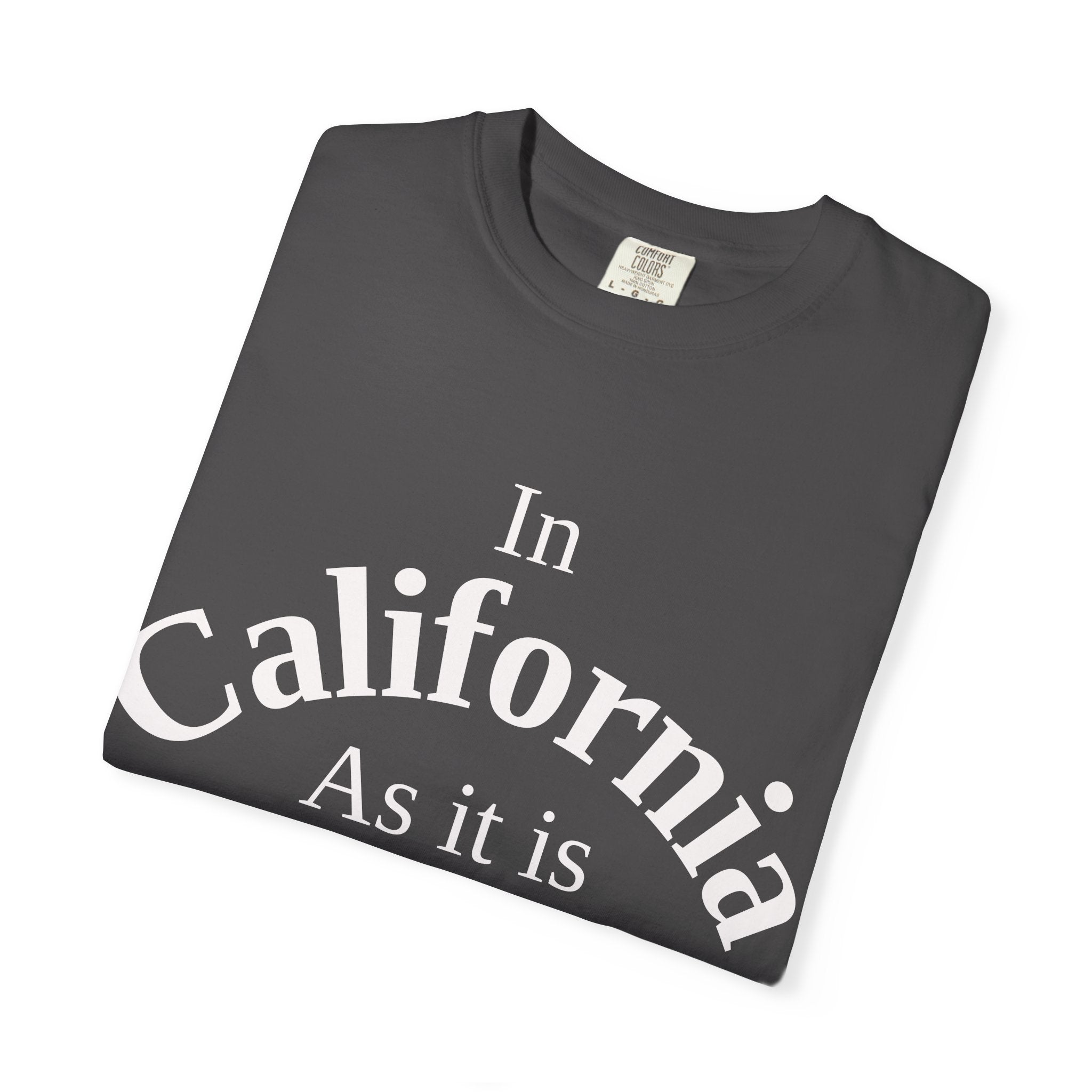 California Unisex T-Shirt, Matthew 6:10 Faith Apparel, Everyday Inspiration Tee, Hometown Love Christian Clothing