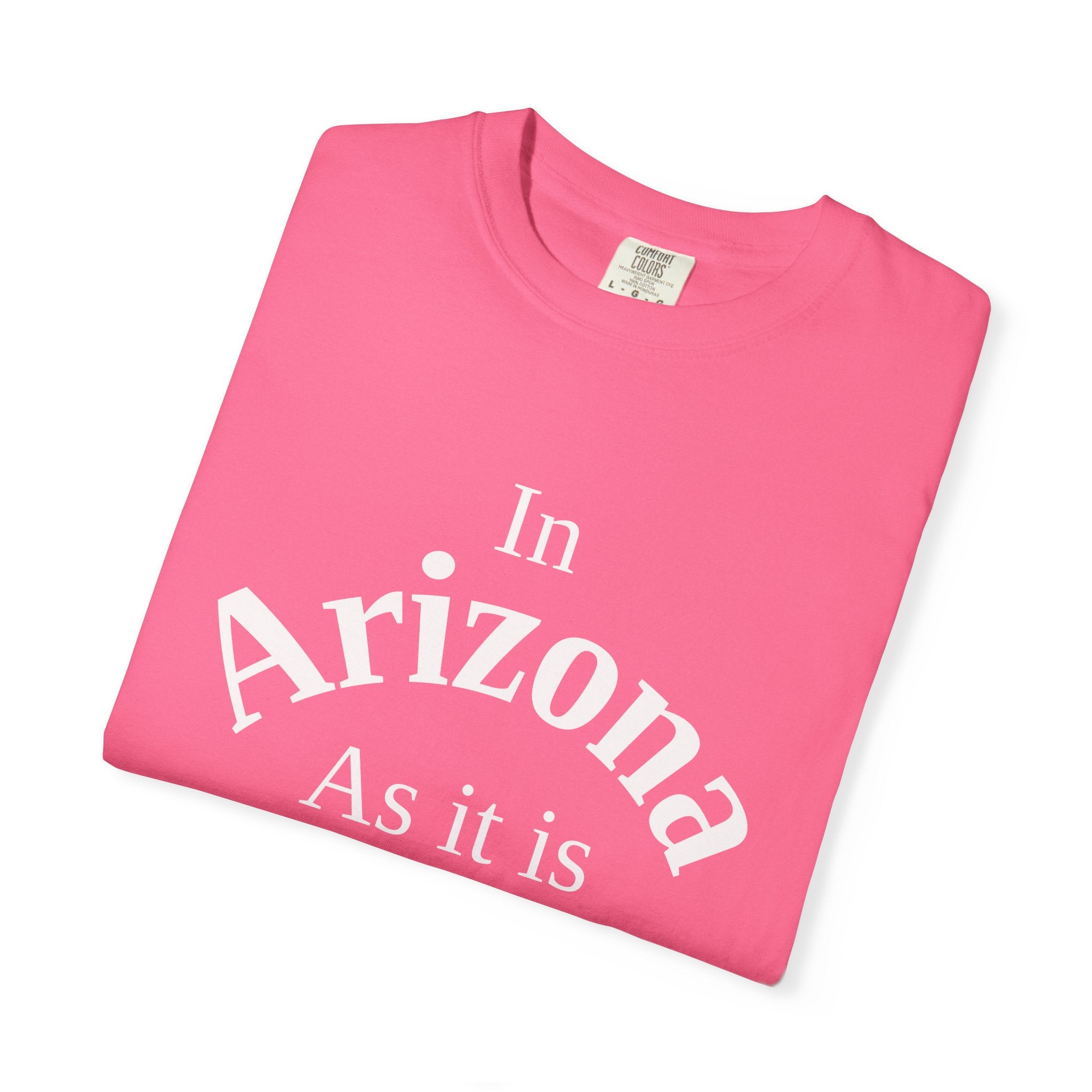 Arizona Unisex T-Shirt, Matthew 6:10 Faith Apparel, Everyday Inspiration Tee, Home State Love Christian Clothing