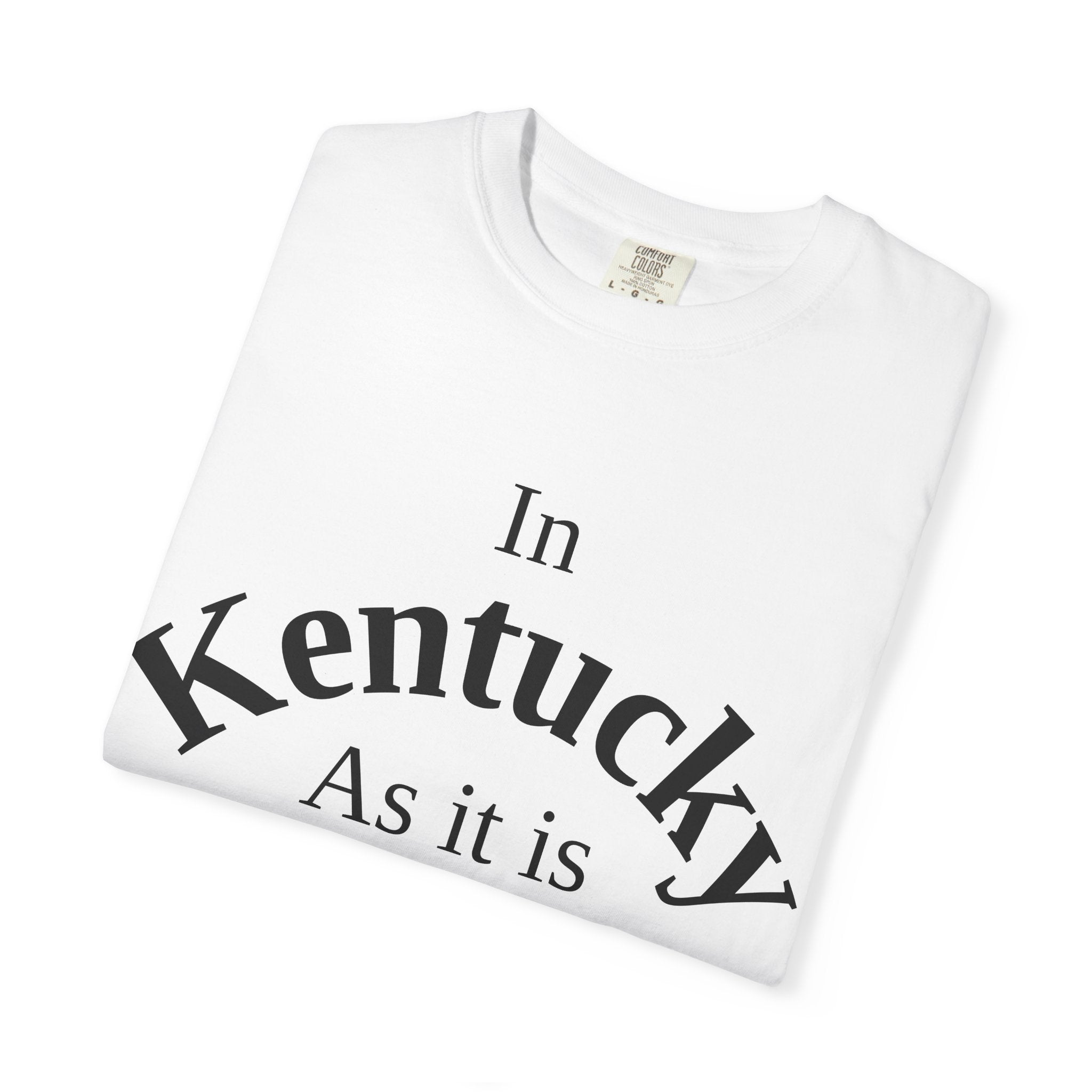 Kentucky Unisex T-Shirt, Matthew 6:10 Faith Apparel, Everyday Inspiration Tee, Home State Love Christian Clothing