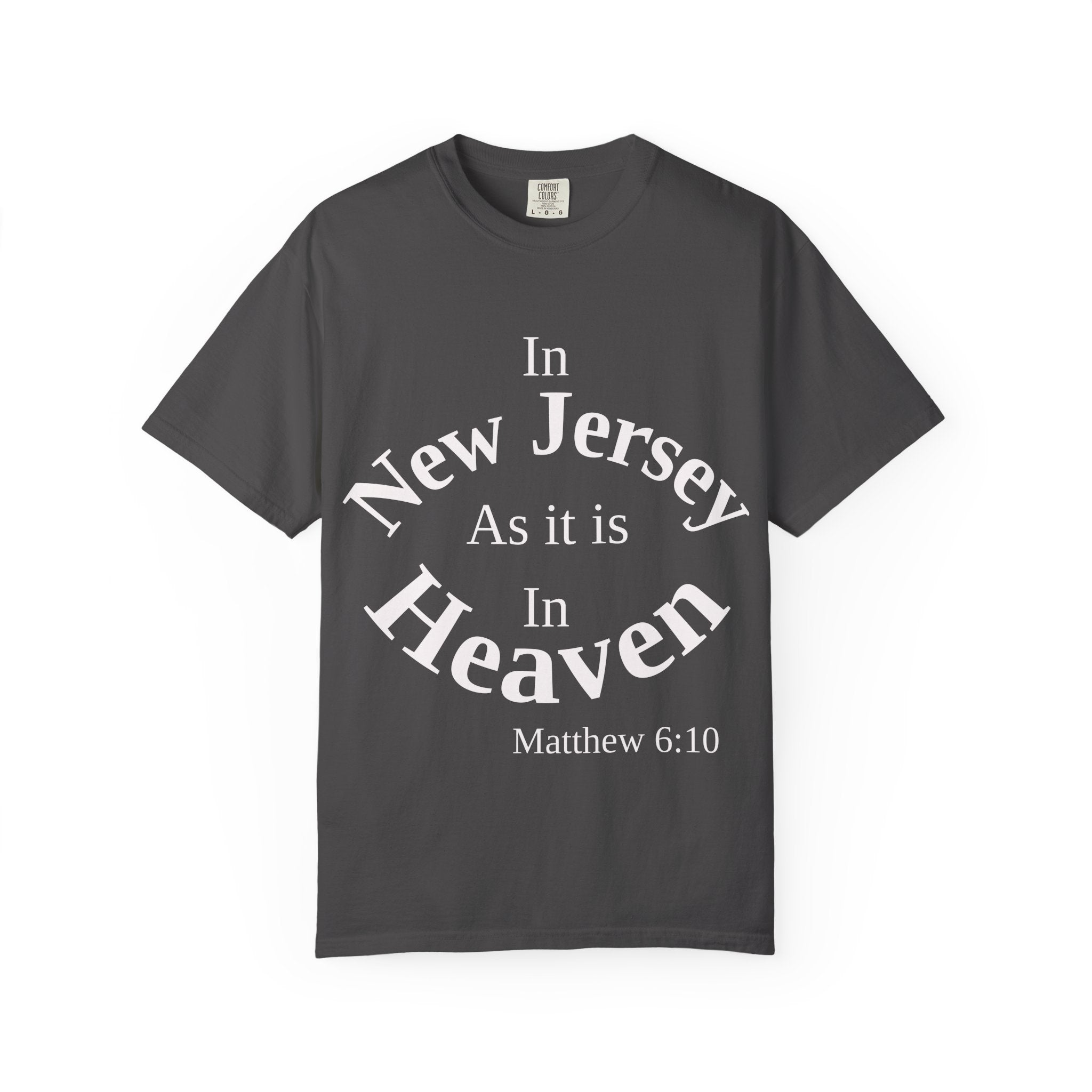 New Jersey Unisex T-Shirt, Matthew 6:10 Faith Apparel, Everyday Inspiration Tee, Home State Love Christian Clothing