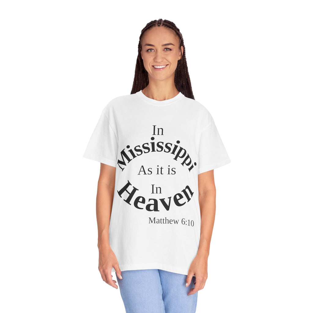 Mississippi Unisex T-Shirt, Matthew 6:10 Faith Apparel, Everyday Inspiration Tee, Home State Love Christian Clothing