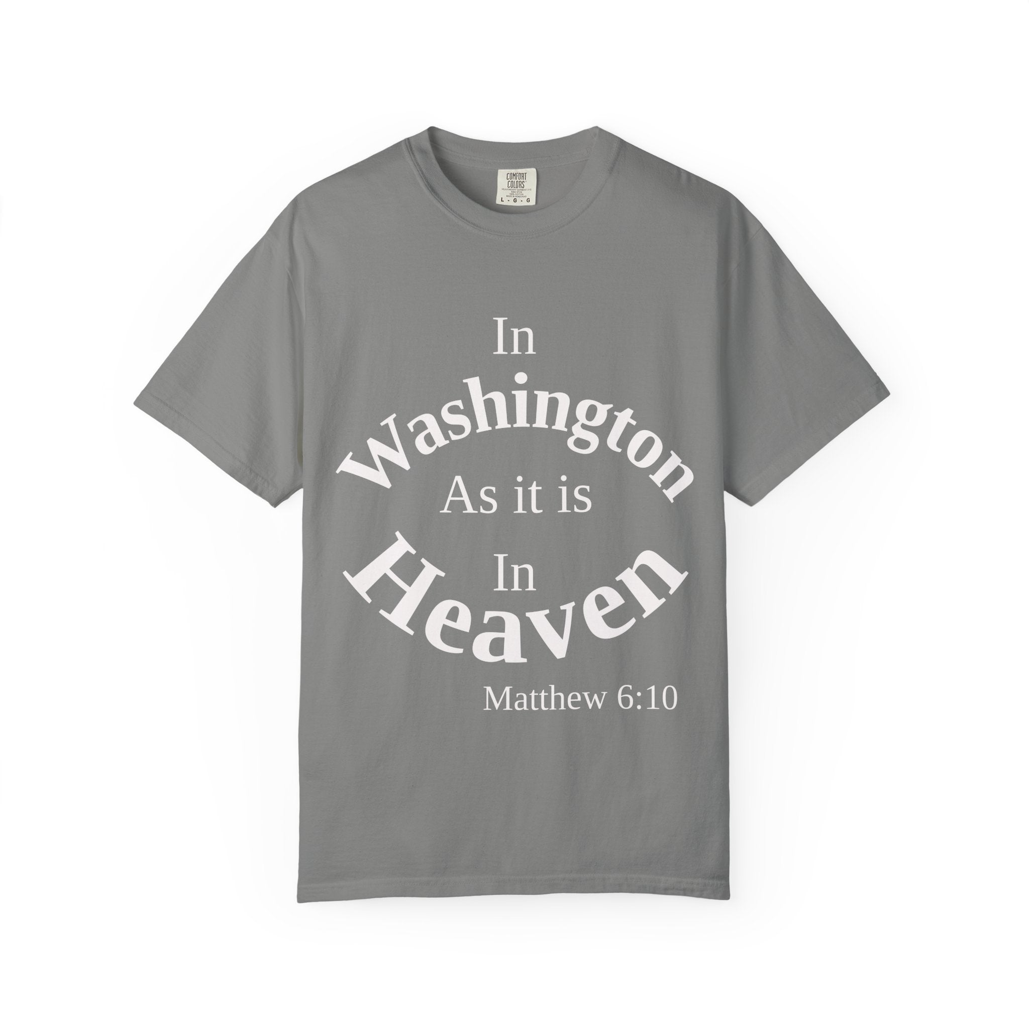 Washington Unisex T-Shirt, Matthew 6:10 Faith Apparel, Everyday Inspiration Tee, Home State Love Christian Clothing