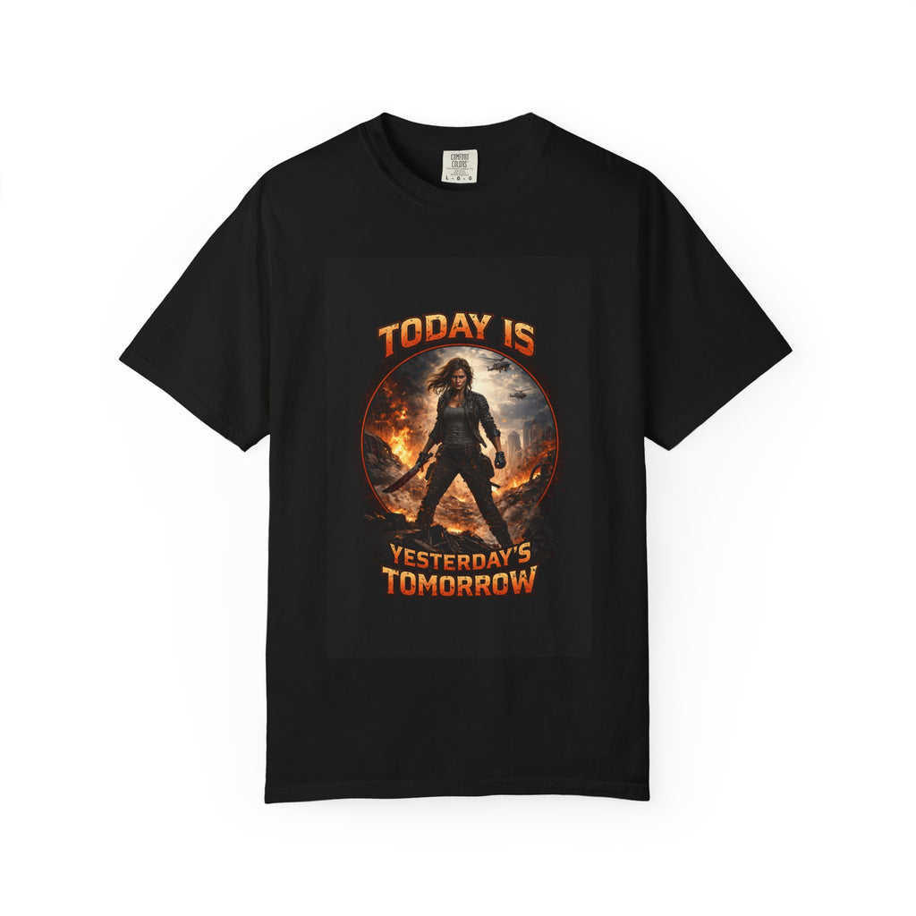 Today Is Yesterday's Tomorrow T-shirt | Motivational Positive Quote