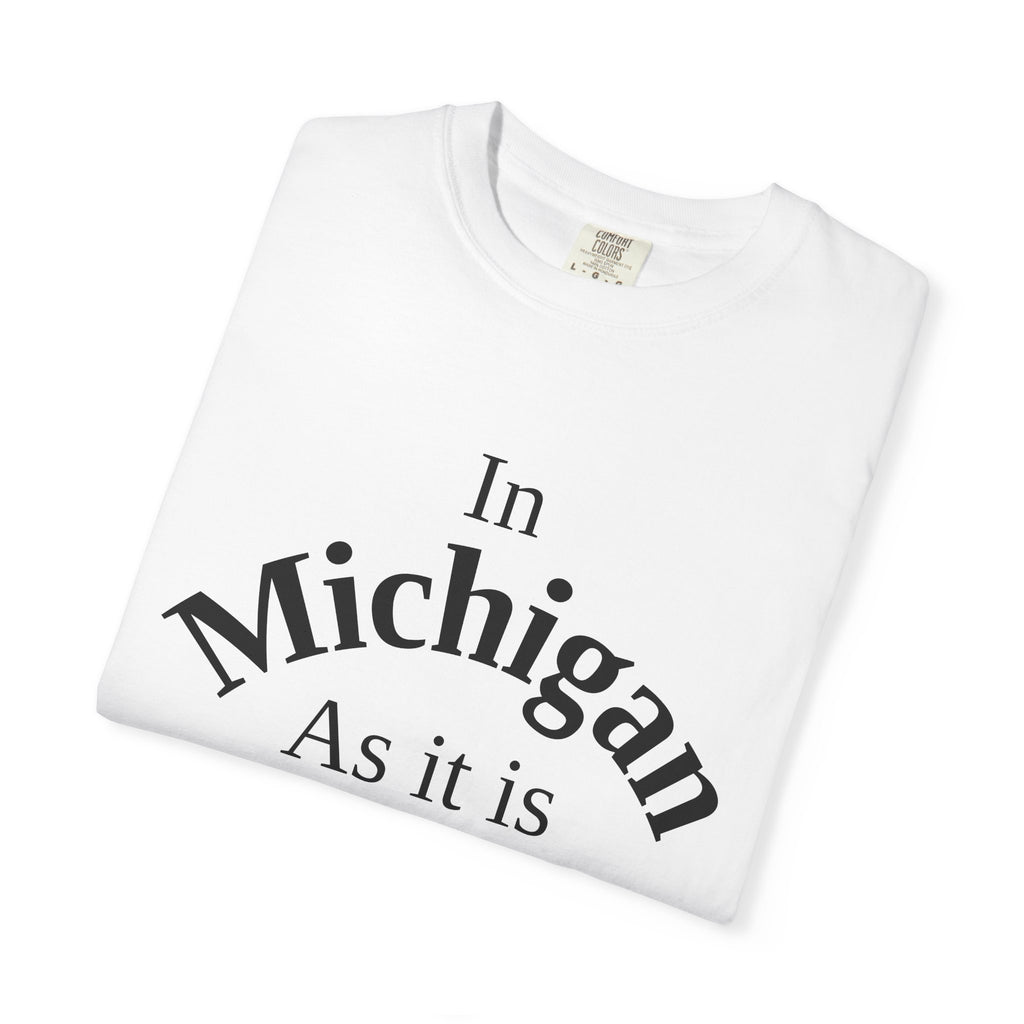 Michigan Unisex T-Shirt, Matthew 6:10 Faith Apparel, Everyday Inspiration Tee, Home State Love Christian Clothing