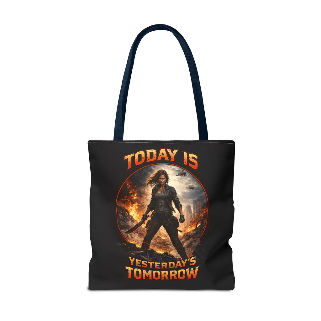 Today Is Yesterday's Tomorrow Tote Bag | Inspirational Quote Tote