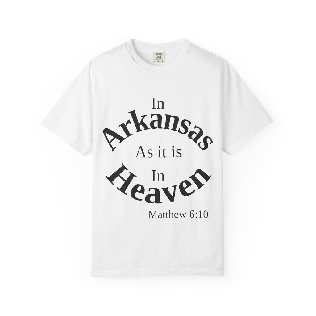 Arkansas Unisex T-Shirt, Matthew 6:10 Faith Apparel, Everyday Inspiration Tee, Home State Love Christian Clothing