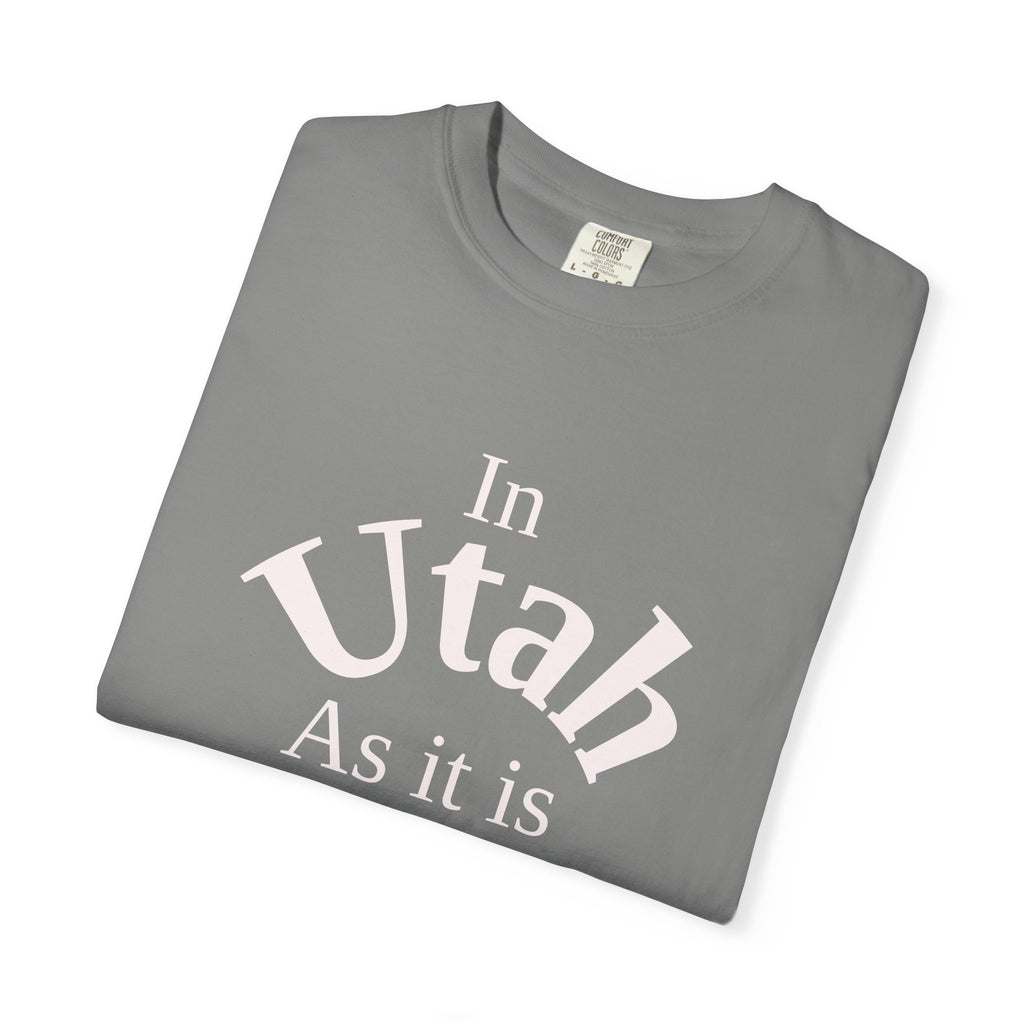Utah Unisex T-Shirt, Matthew 6:10 Faith Apparel, Everyday Inspiration Tee, Home State Love Christian Clothing