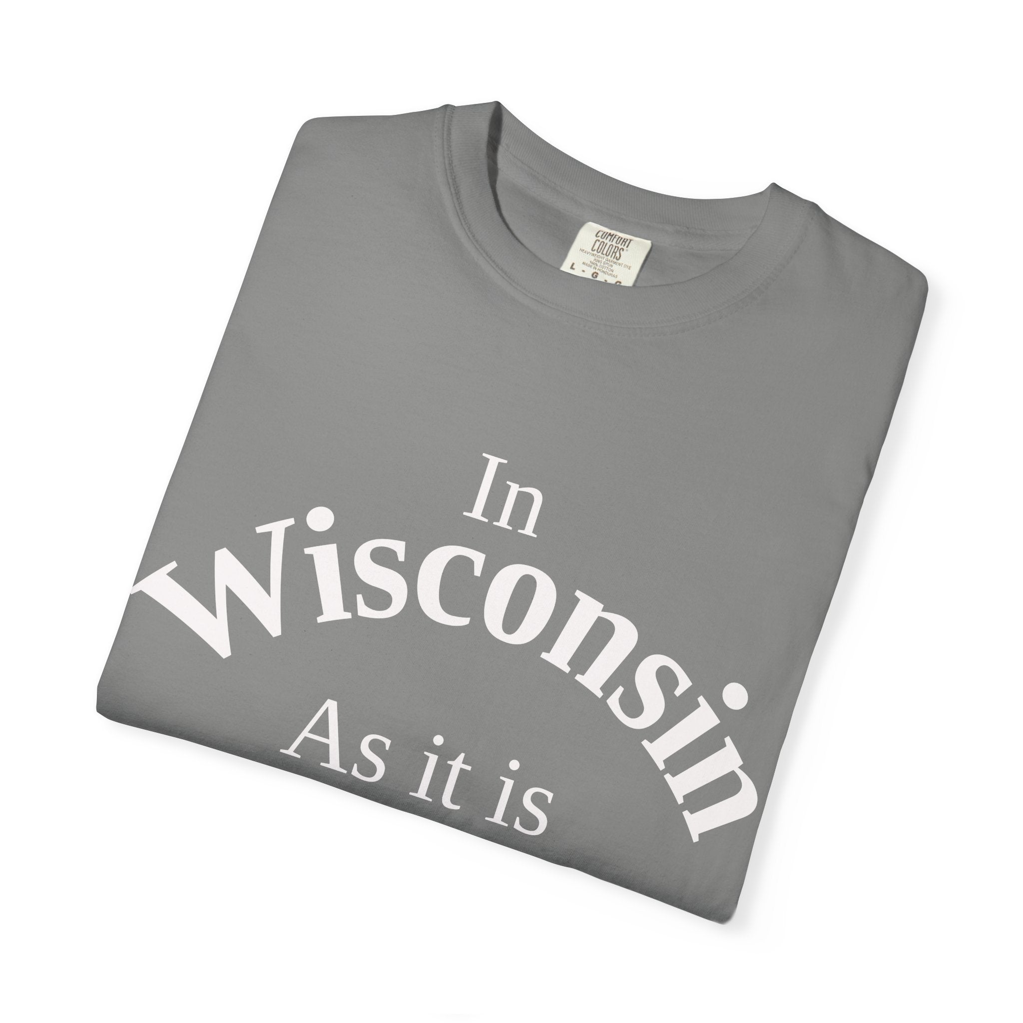 Wisconsin Unisex T-Shirt, Matthew 6:10 Faith Apparel, Everyday Inspiration Tee, Home State Love Christian Clothing