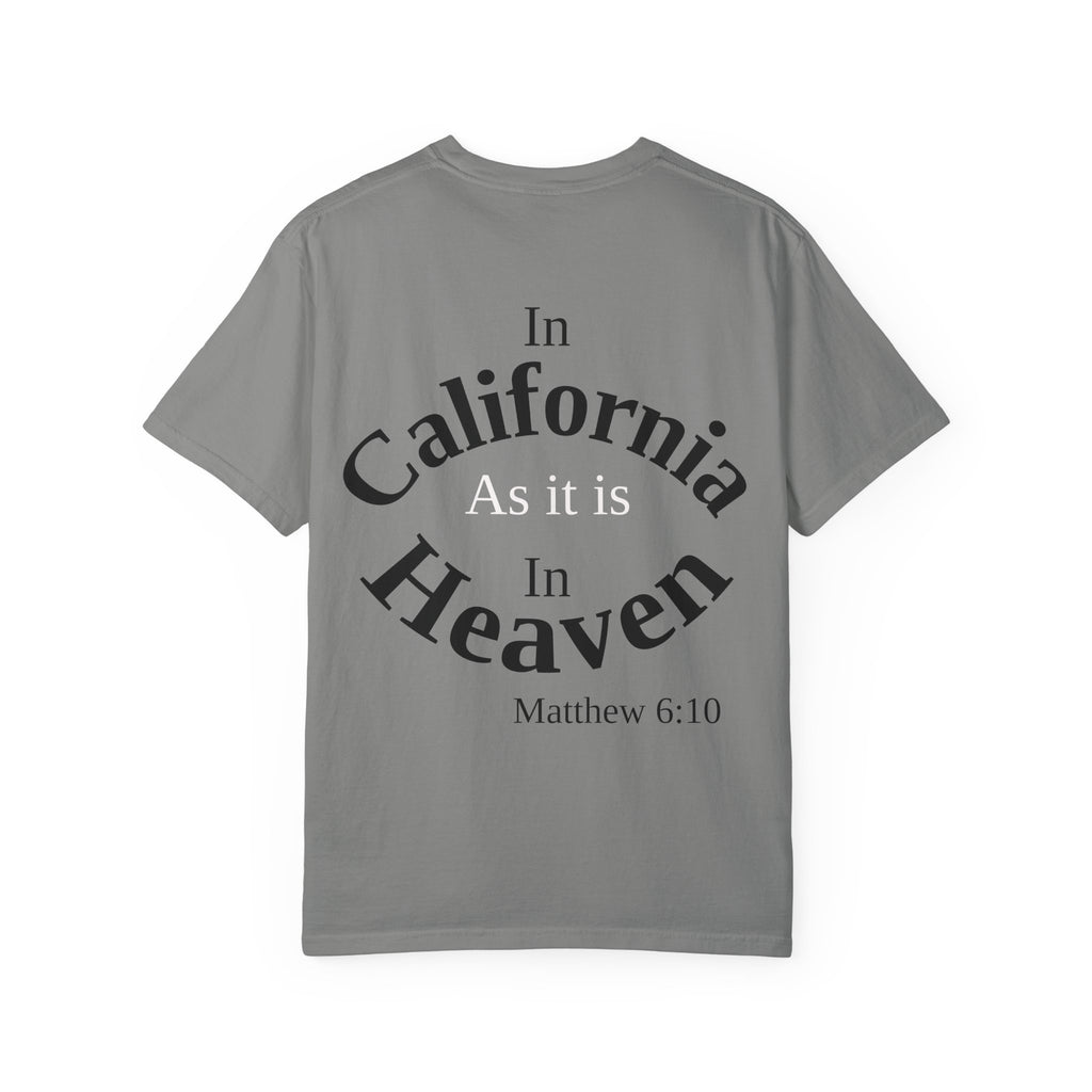 California Unisex T-Shirt, Matthew 6:10 Faith Apparel, Everyday Inspiration Tee, Hometown Love Christian Clothing