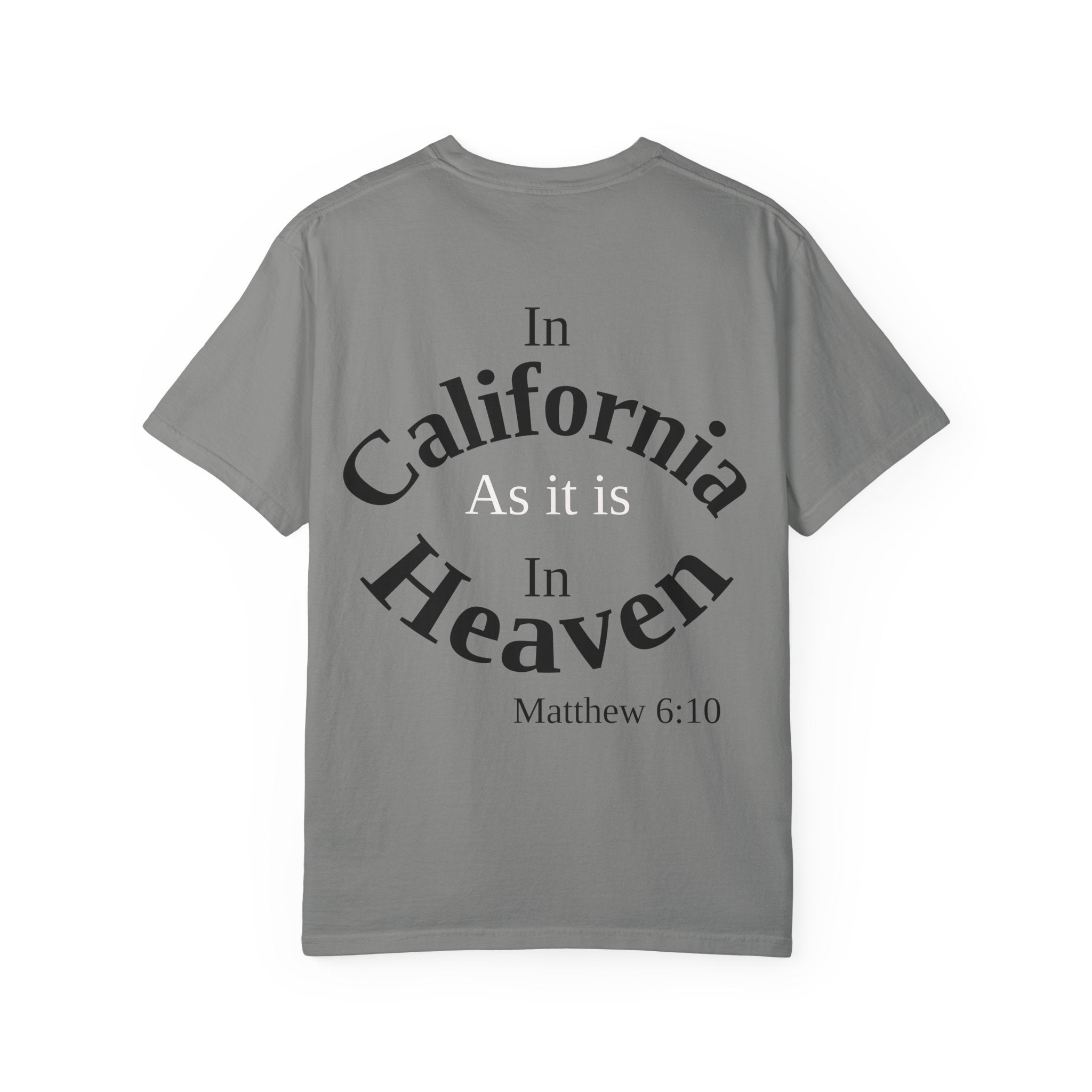 California Unisex T-Shirt, Matthew 6:10 Faith Apparel, Everyday Inspiration Tee, Hometown Love Christian Clothing