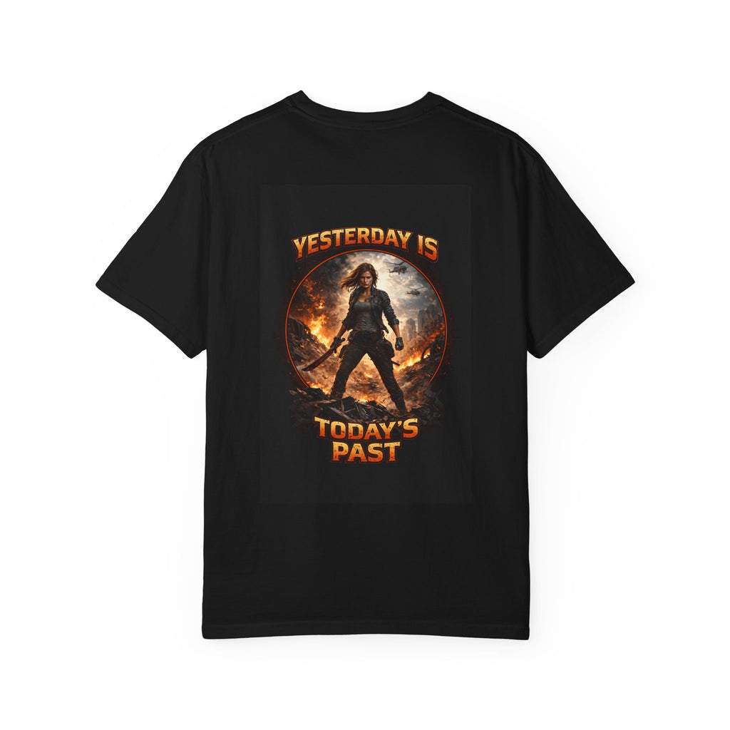 Today Is Yesterday's Tomorrow T-shirt | Motivational Positive Quote
