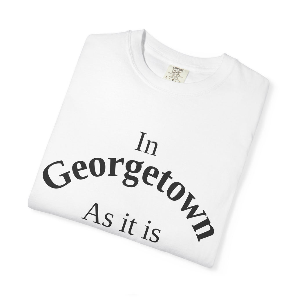 Georgetown Unisex T-Shirt, Matthew 6:10 Faith Apparel, Everyday Inspiration Tee, Hometown Love Christian Clothing