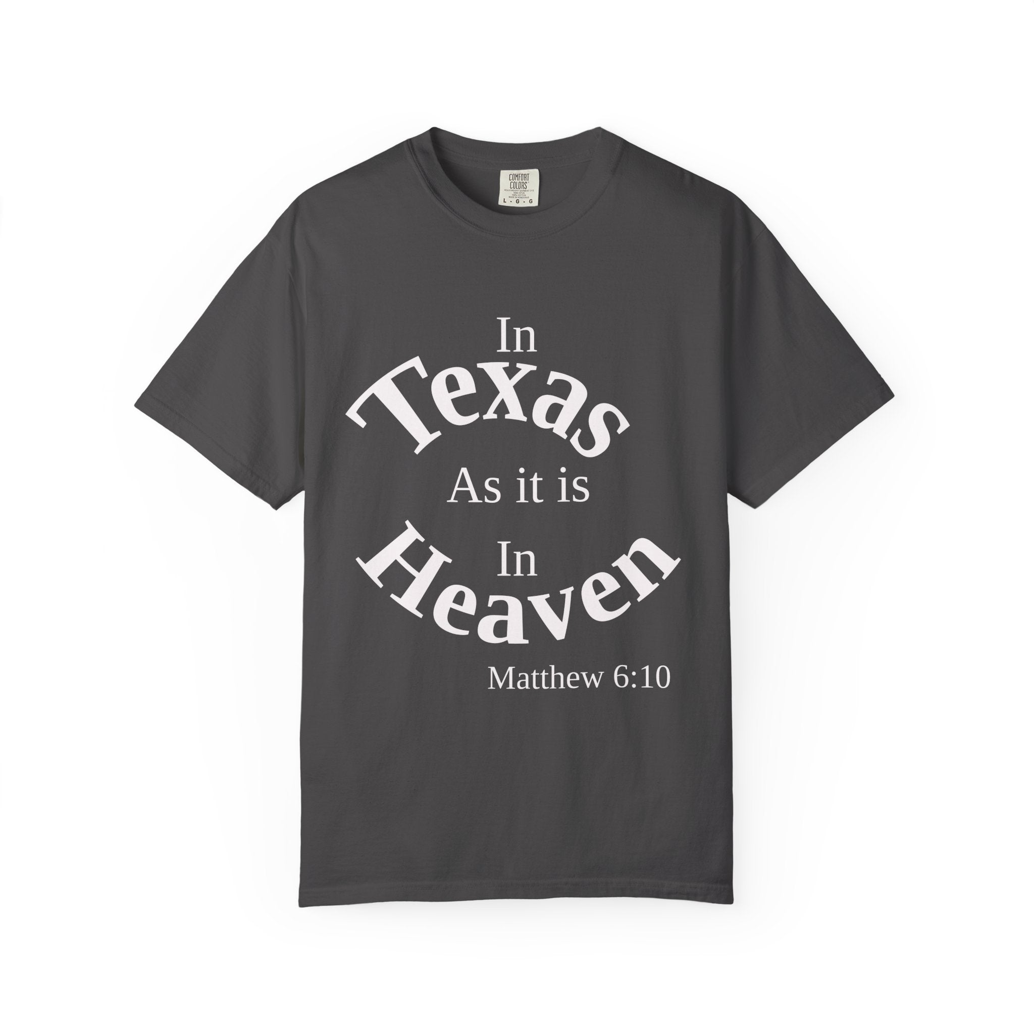 Texas Unisex T-Shirt, Matthew 6:10 Faith Apparel, Everyday Inspiration Tee, Hometown Love Christian Clothing