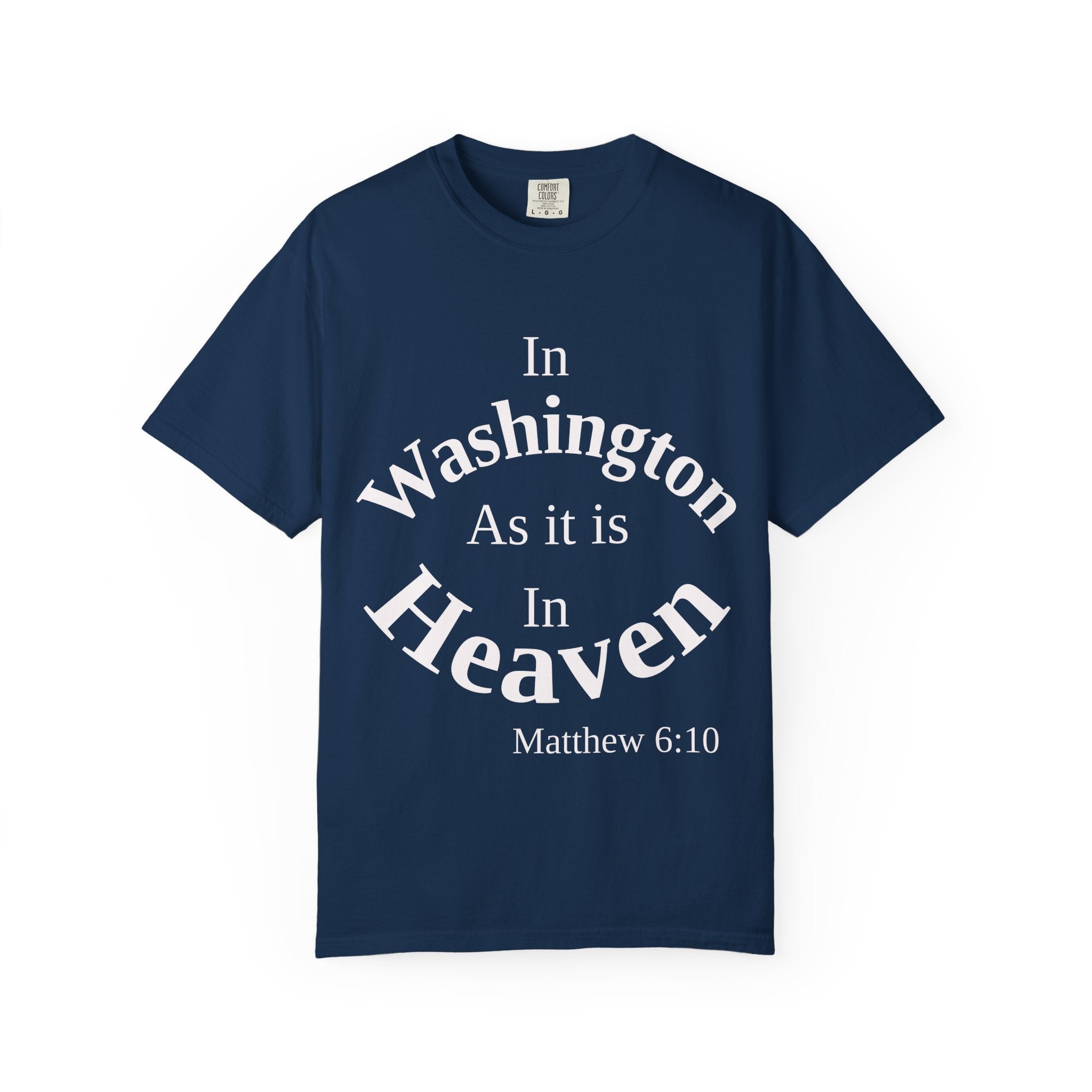 Washington Unisex T-Shirt, Matthew 6:10 Faith Apparel, Everyday Inspiration Tee, Home State Love Christian Clothing