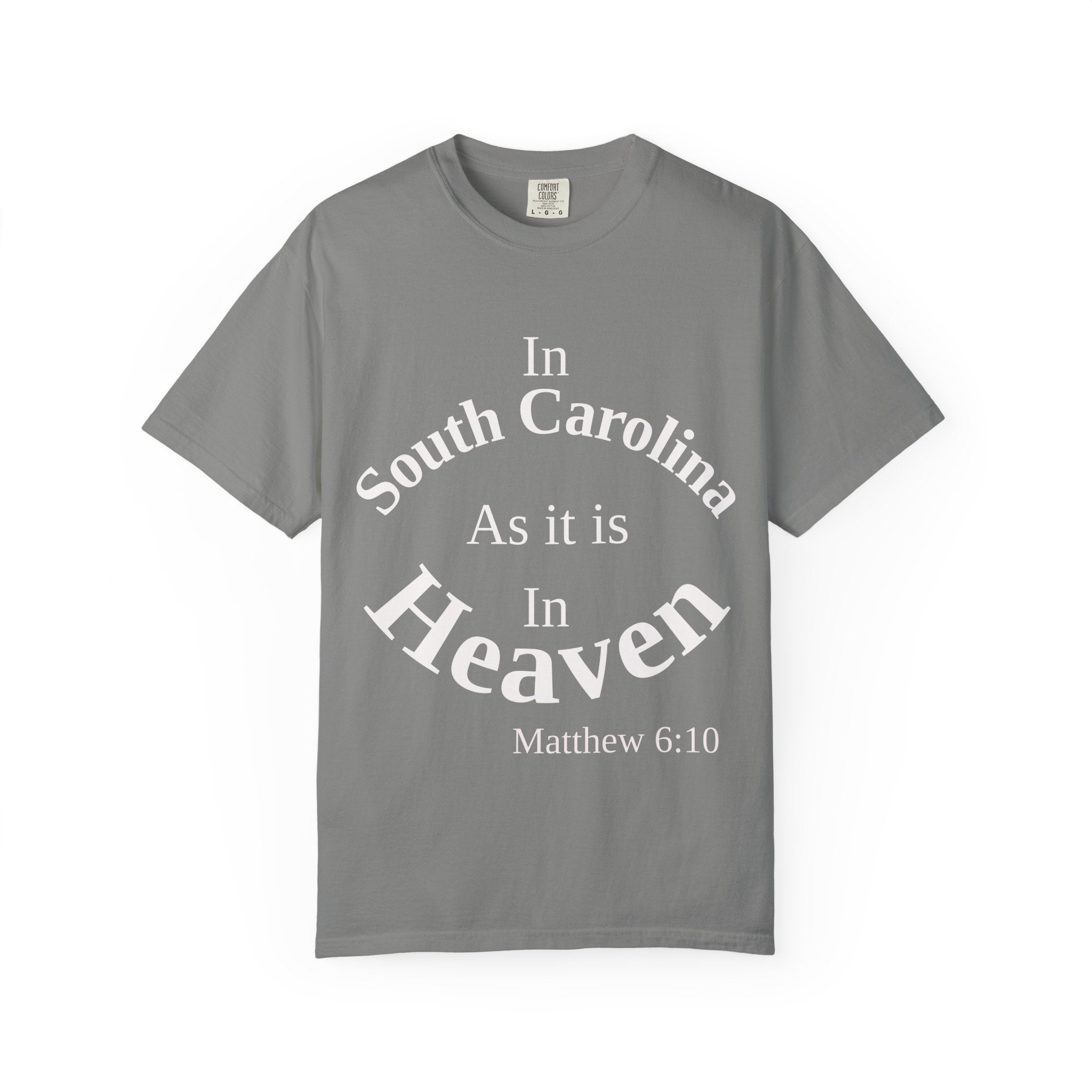 South Carolina Unisex T-Shirt, Matthew 6:10 Faith Apparel, Everyday Inspiration Tee, Home State Love Christian Clothing