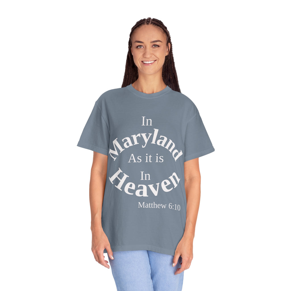 Maryland Unisex T-Shirt, Matthew 6:10 Faith Apparel, Everyday Inspiration Tee, Home State Love Christian Clothing