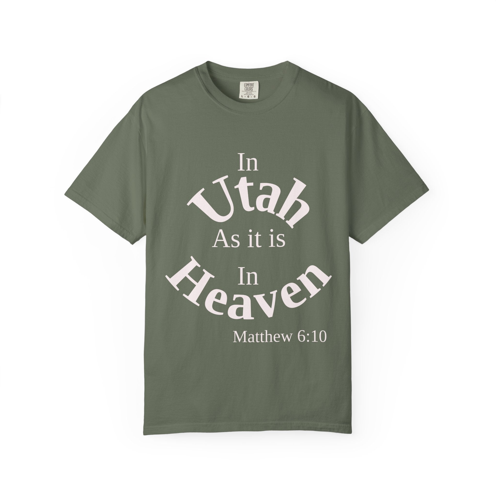 Utah Unisex T-Shirt, Matthew 6:10 Faith Apparel, Everyday Inspiration Tee, Home State Love Christian Clothing